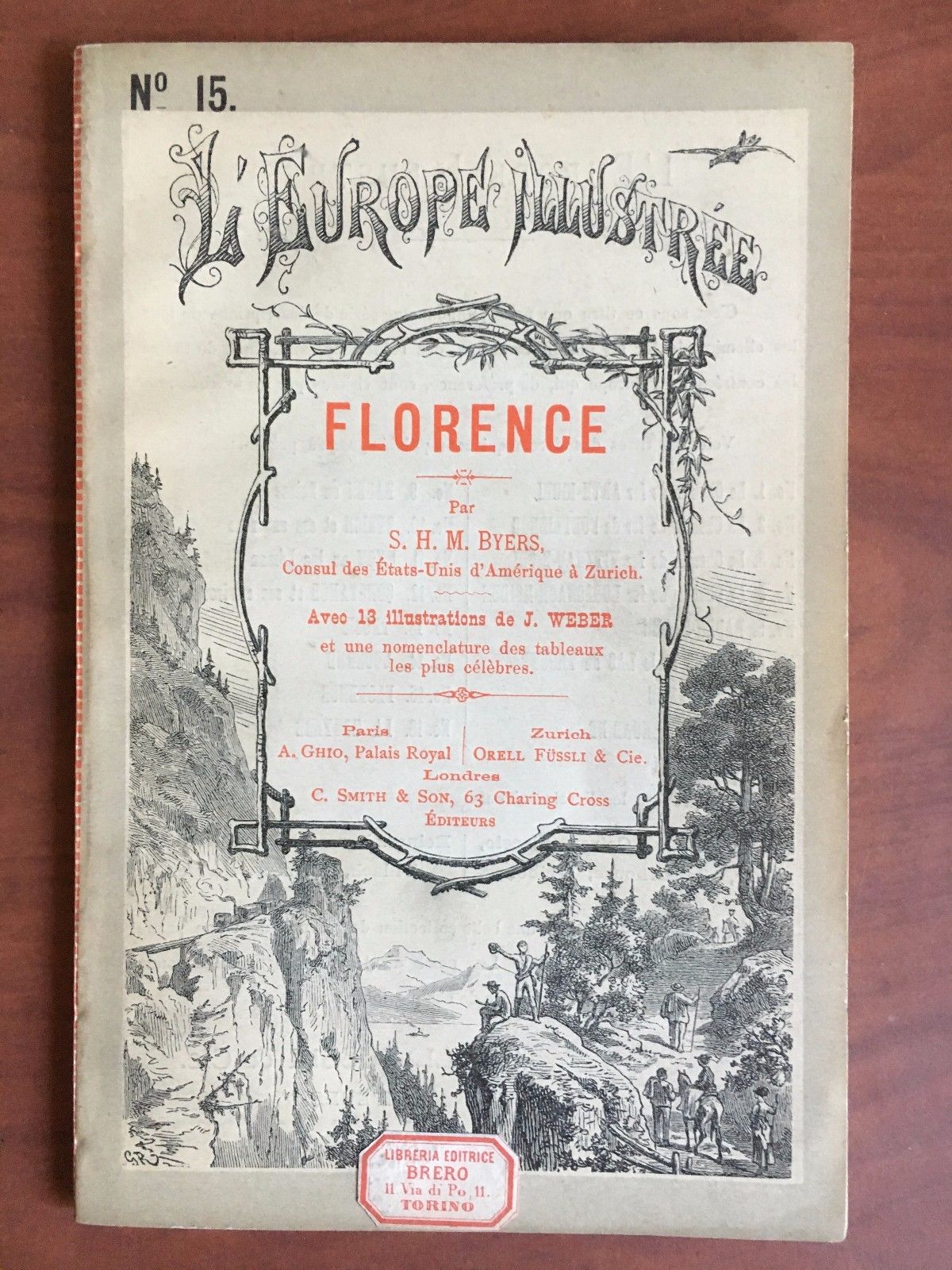 Florence L'Europe Illustrée S.H.M. Byers Illustrations J. Weber, Füssli - …