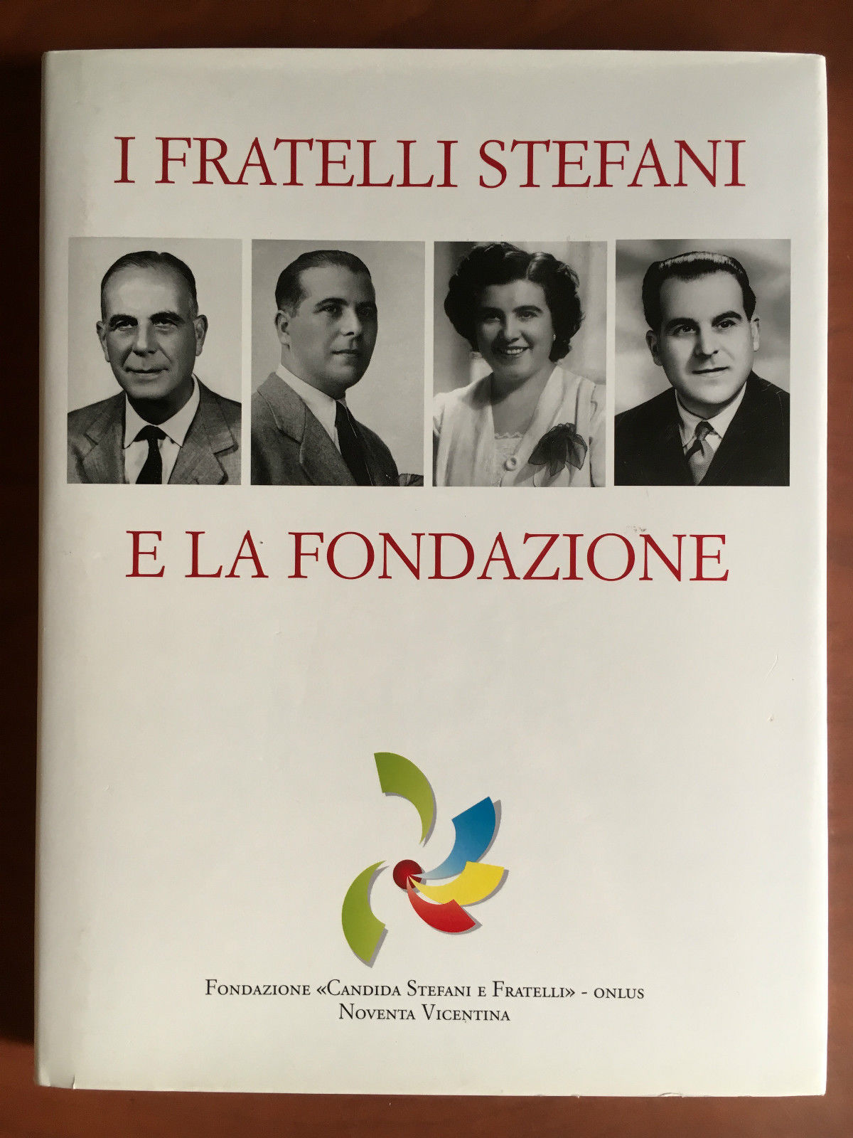 Fratelli Stefani e la fondazione "Candida" ONLUS Noventa Vicentina 2005- …