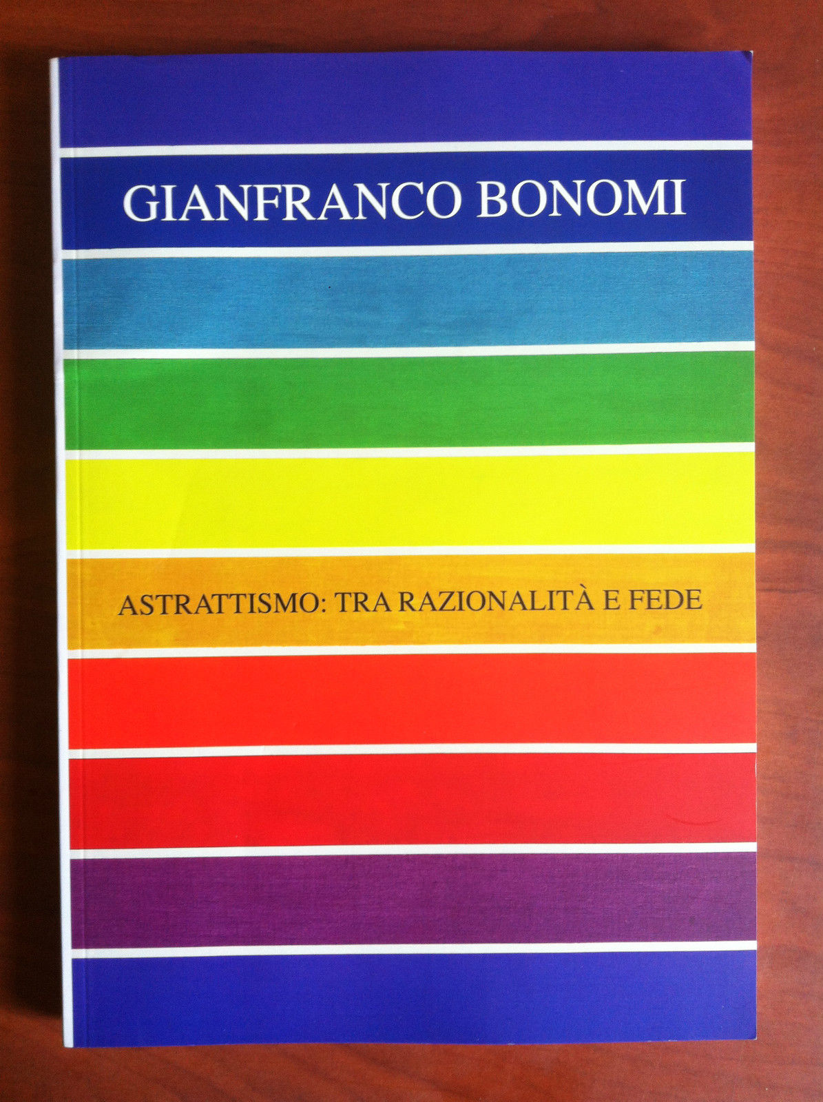 Gianfranco Bonomi Astrattismo: tra razionalità e fede G. Guarino 2015 …