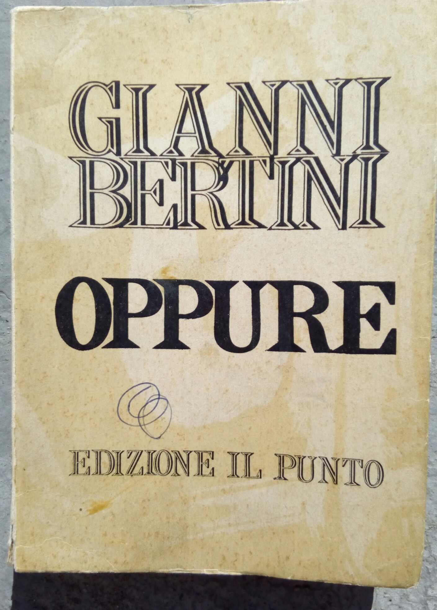 Gianni Bertini " Oppure" Edizione il punto 1970