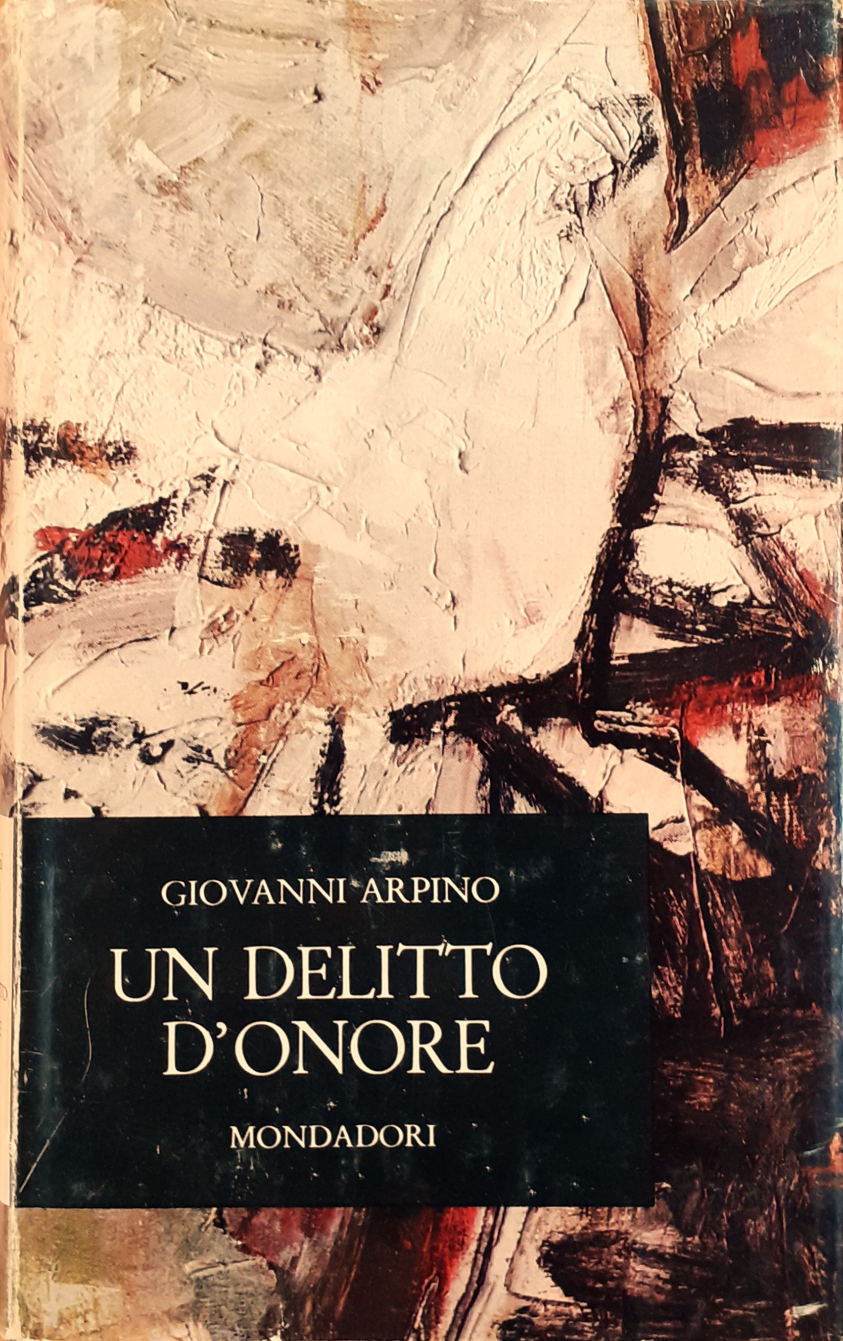Giovanni Arpino Un delitto d'onore Mondadori 1964