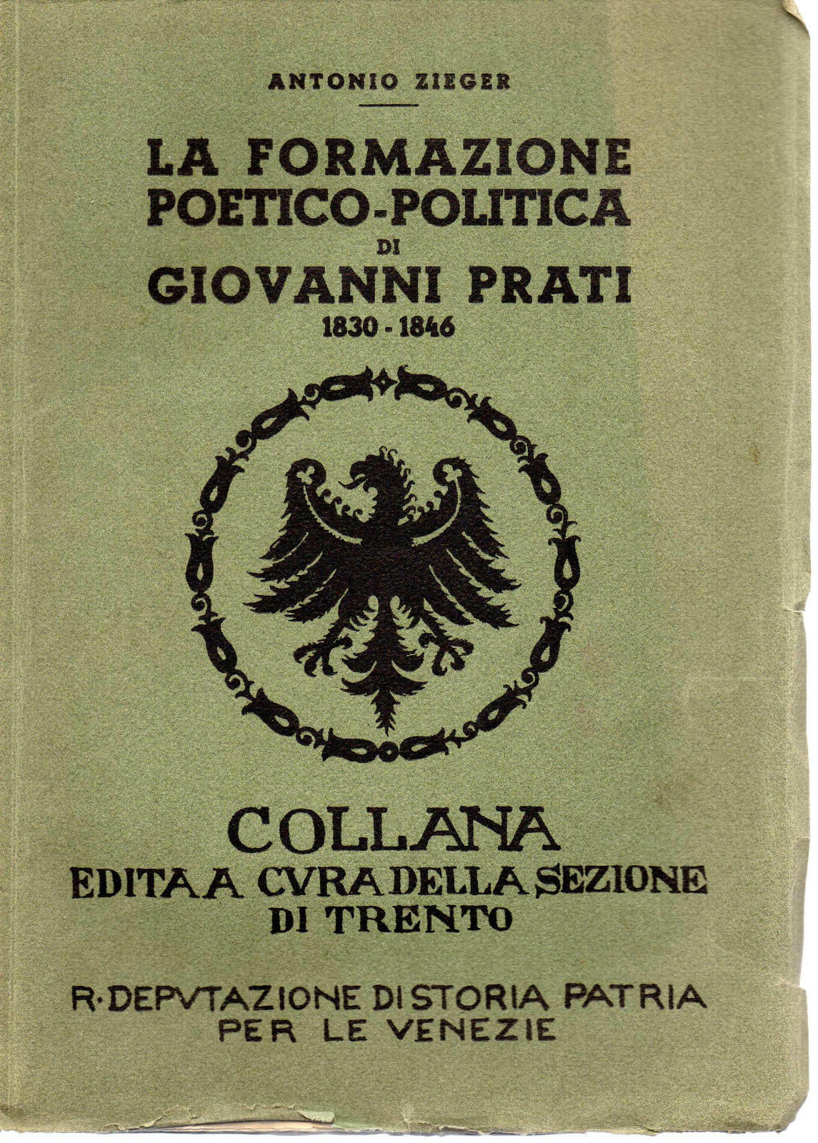 Giovanni Prati La formazione poetico-politica Zieger 1941