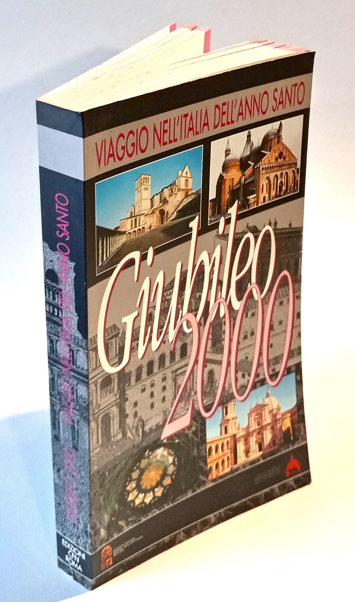 Giubileo 2000. Viaggio nell'Italia dell'Anno Santo