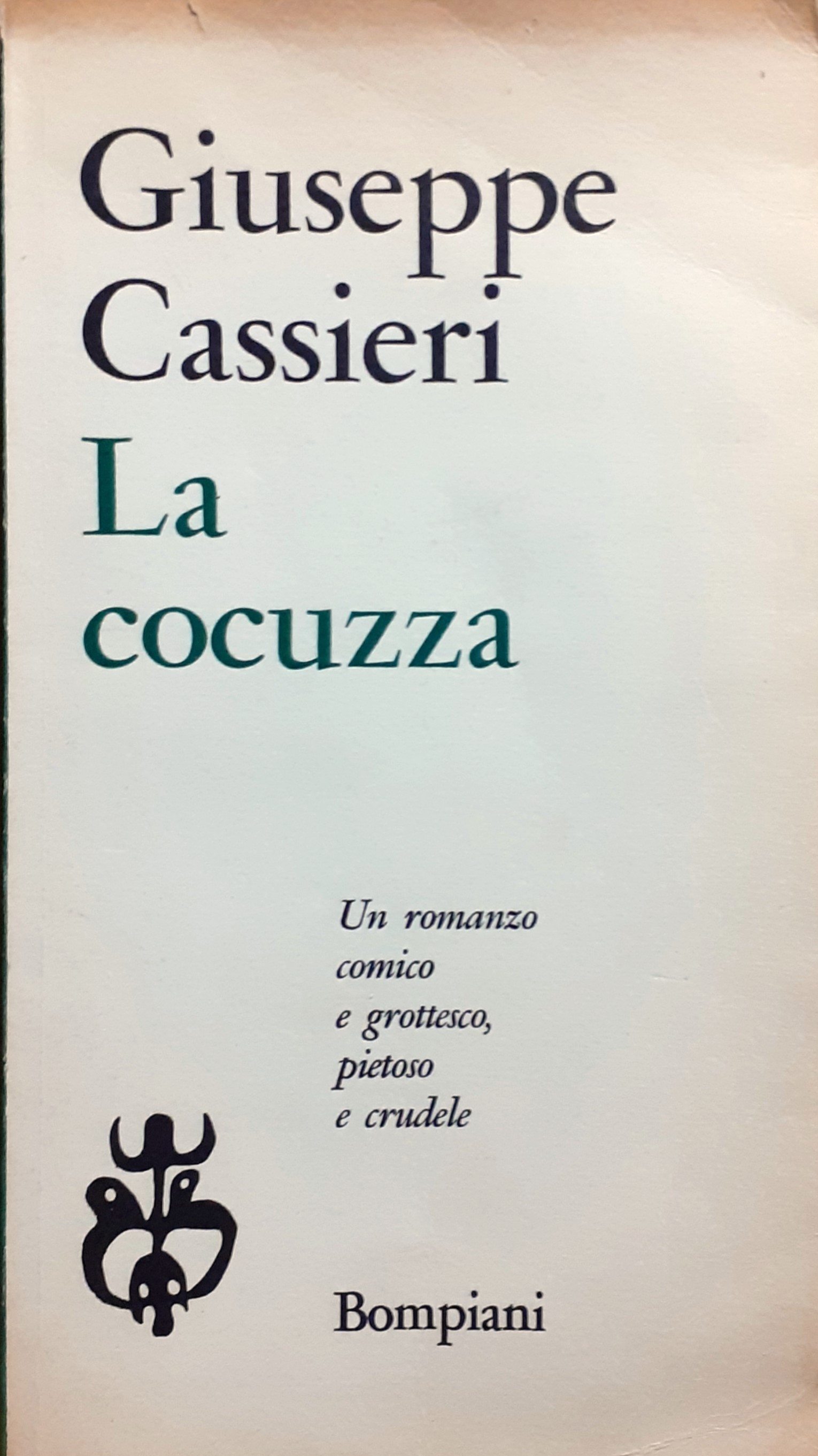 Giuseppe Cassieri La cocuzza Bompiani 1960