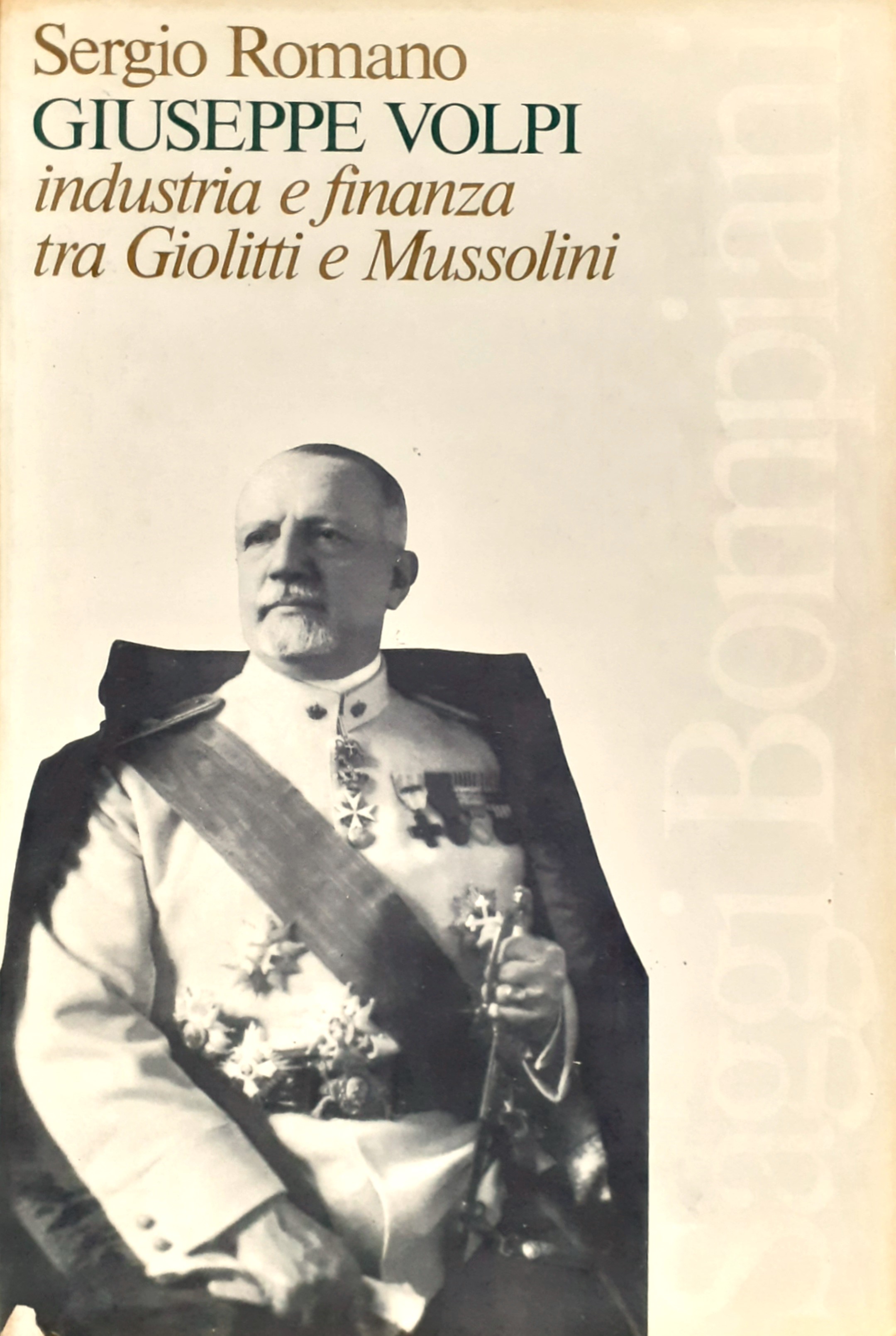 Giuseppe Volpi: industria e finanza tra Giolitti e Mussolini