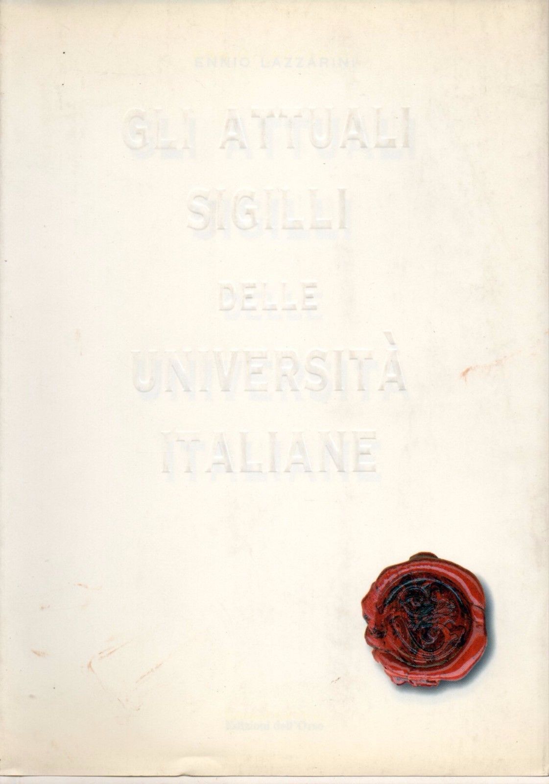 Gli attuali sigilli delle università italiane 1997