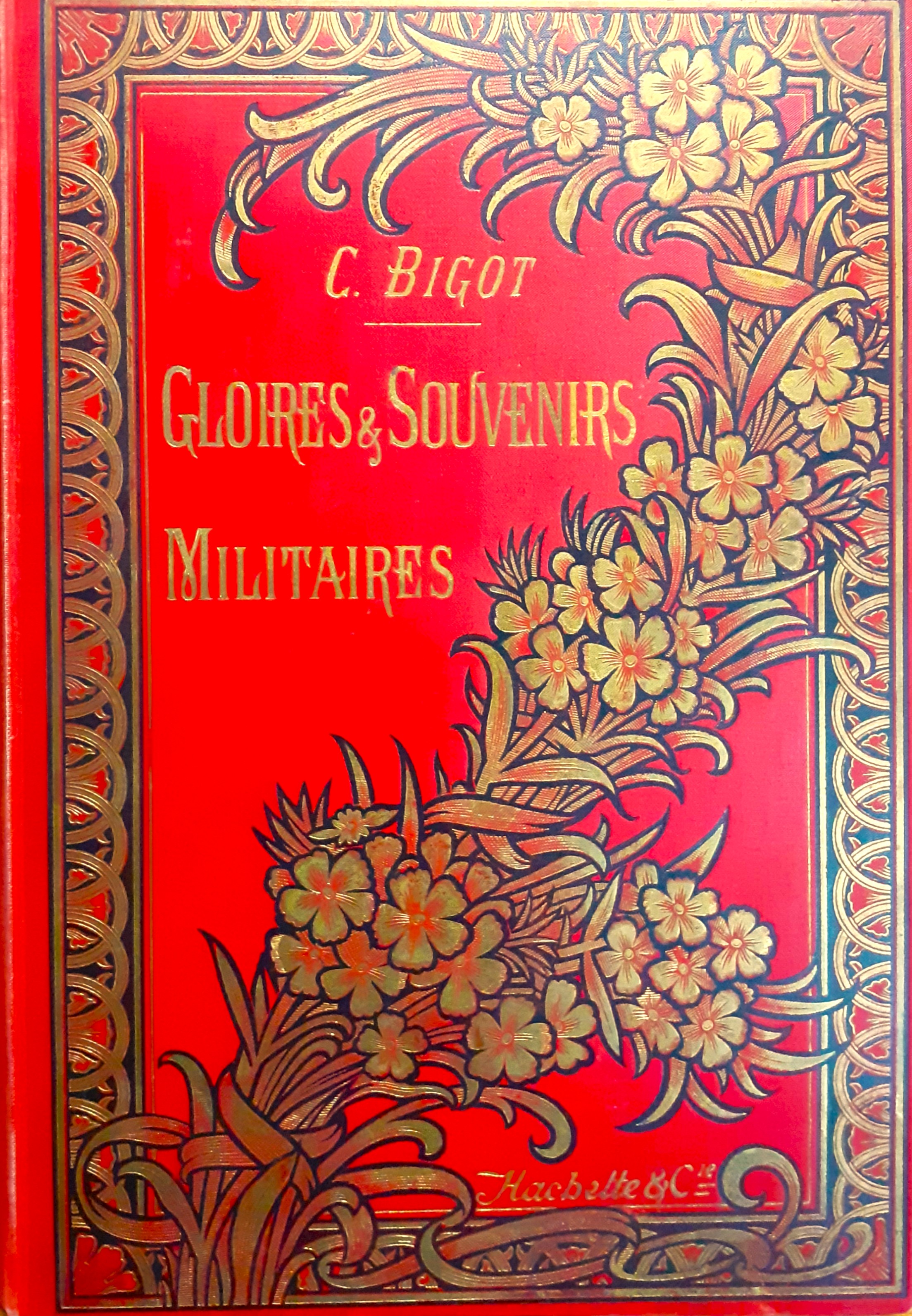 Gloires et Souvenirs Militaires - Hachette 1898