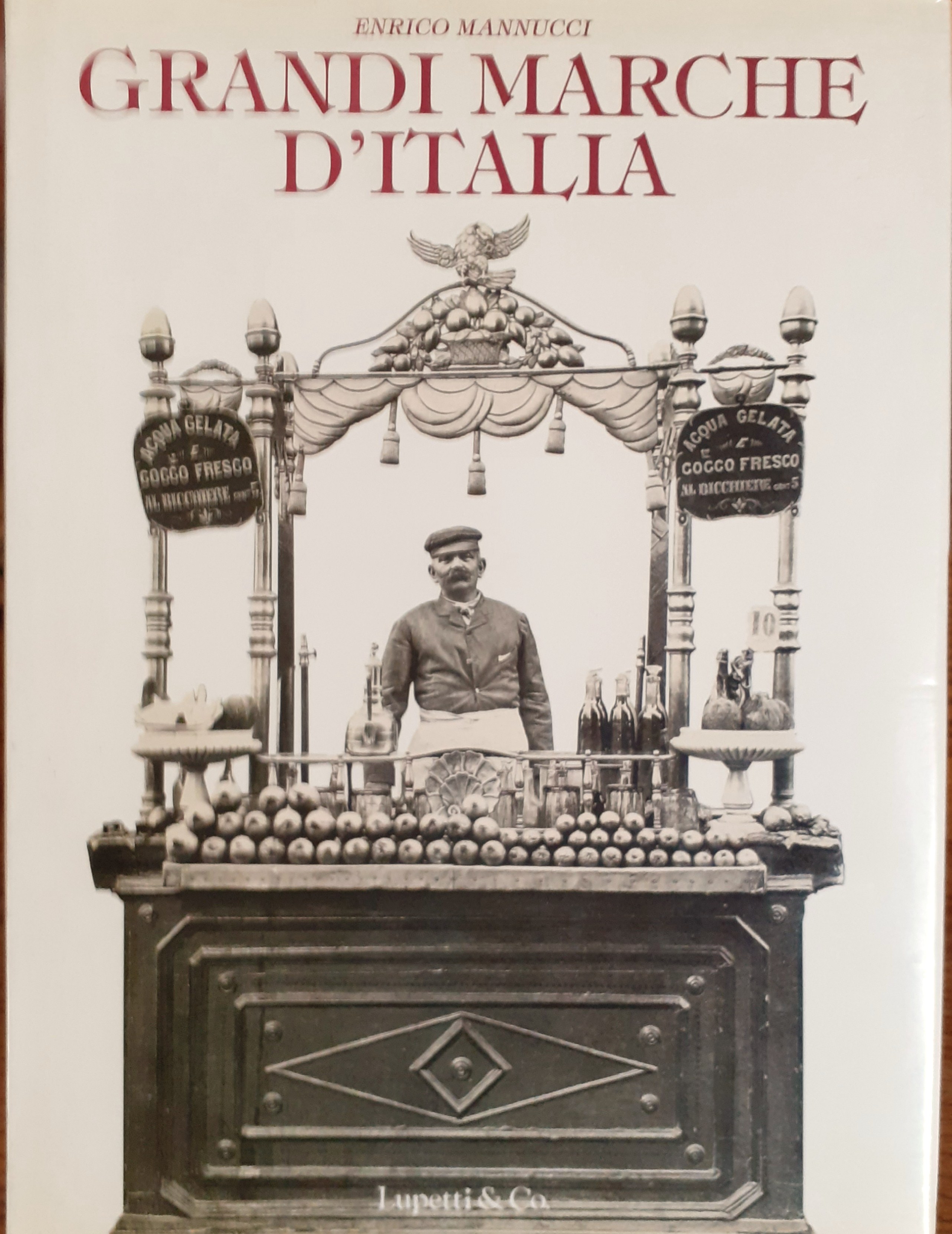 Grandi Marche d'Italia Lupetti &amp; C 1990