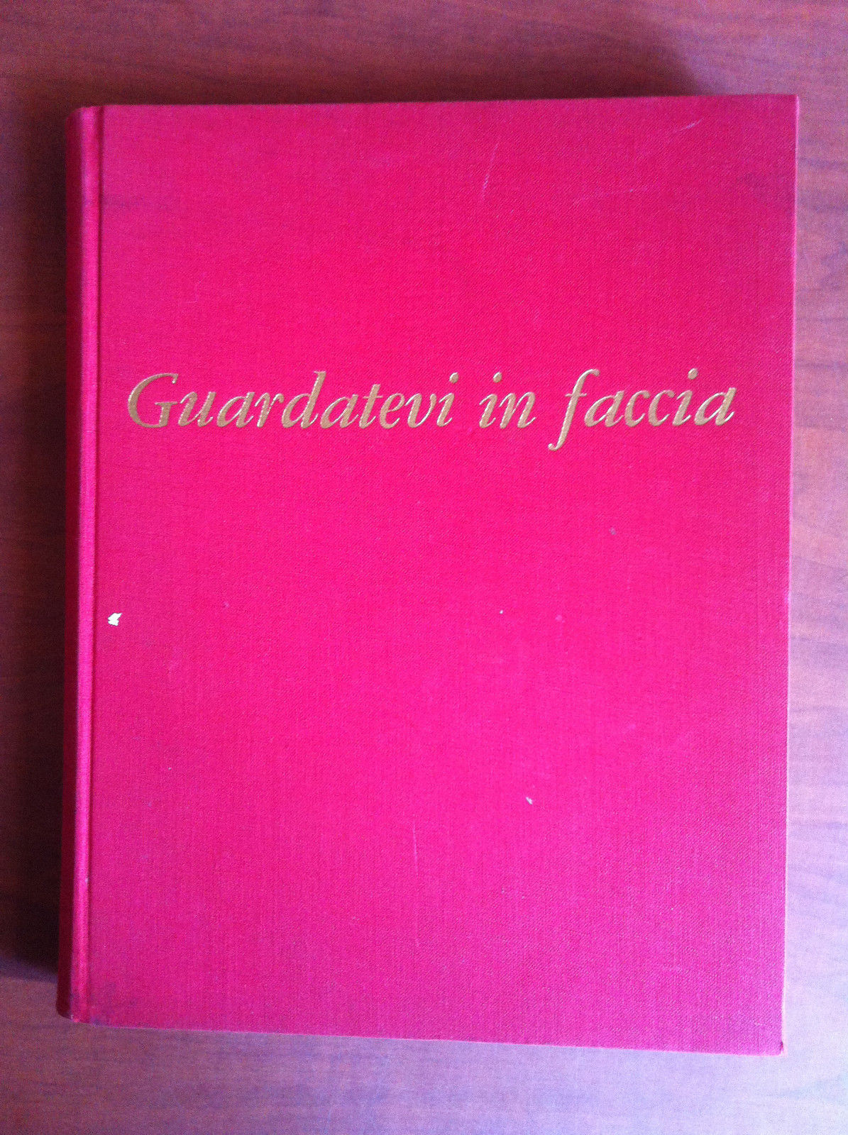 Guardatevi in faccia di M. Tedeschi e G. Preda Ed. …