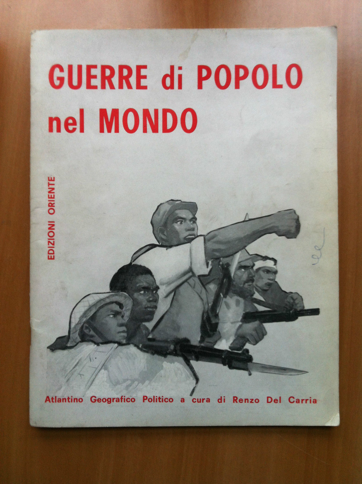 Guerre di Popolo nel Mondo Edizioni Oriente Renzo del Carria …