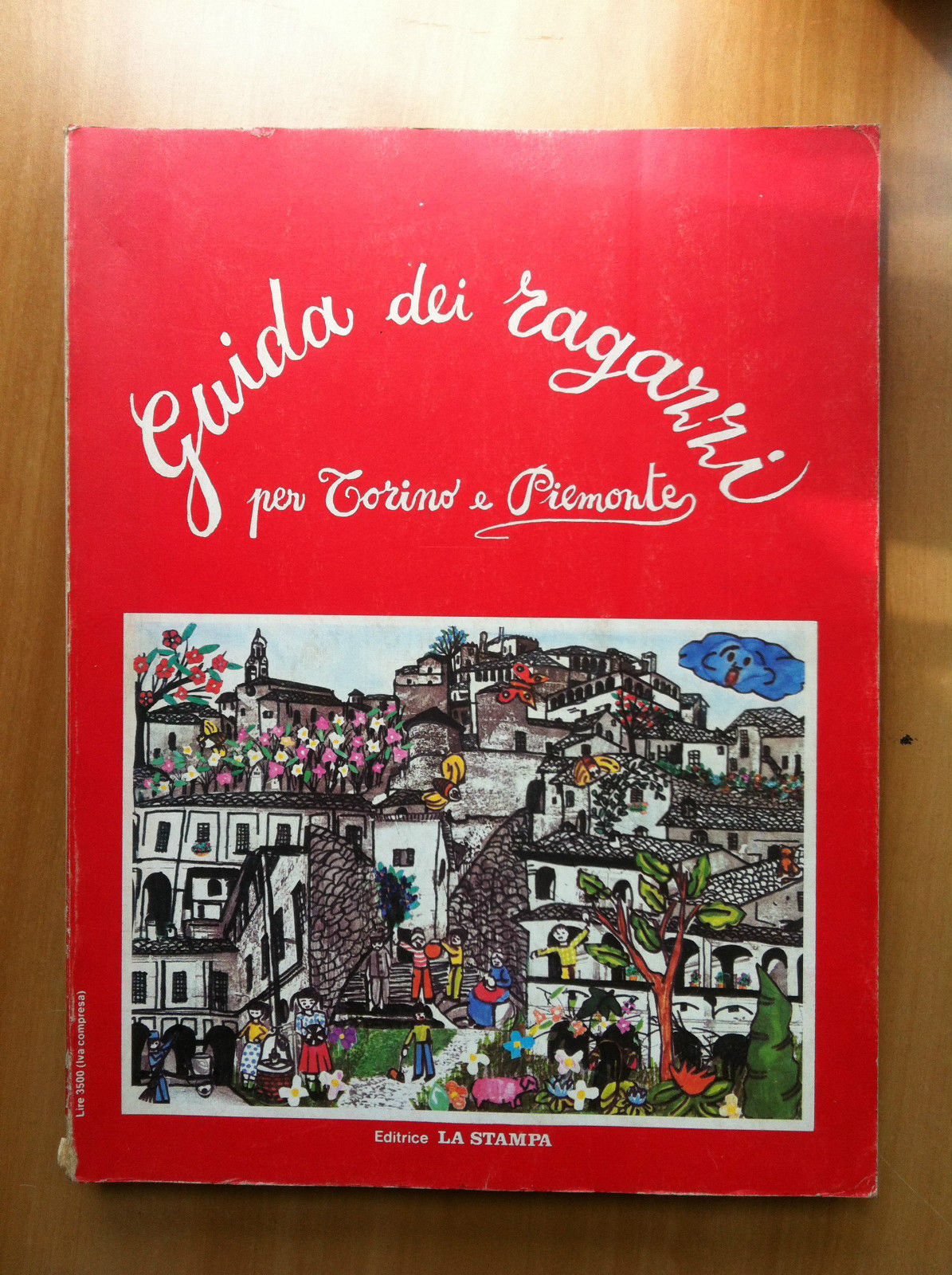 Guida dei ragazzi per Torino e Piemonte Ed La Stampa …