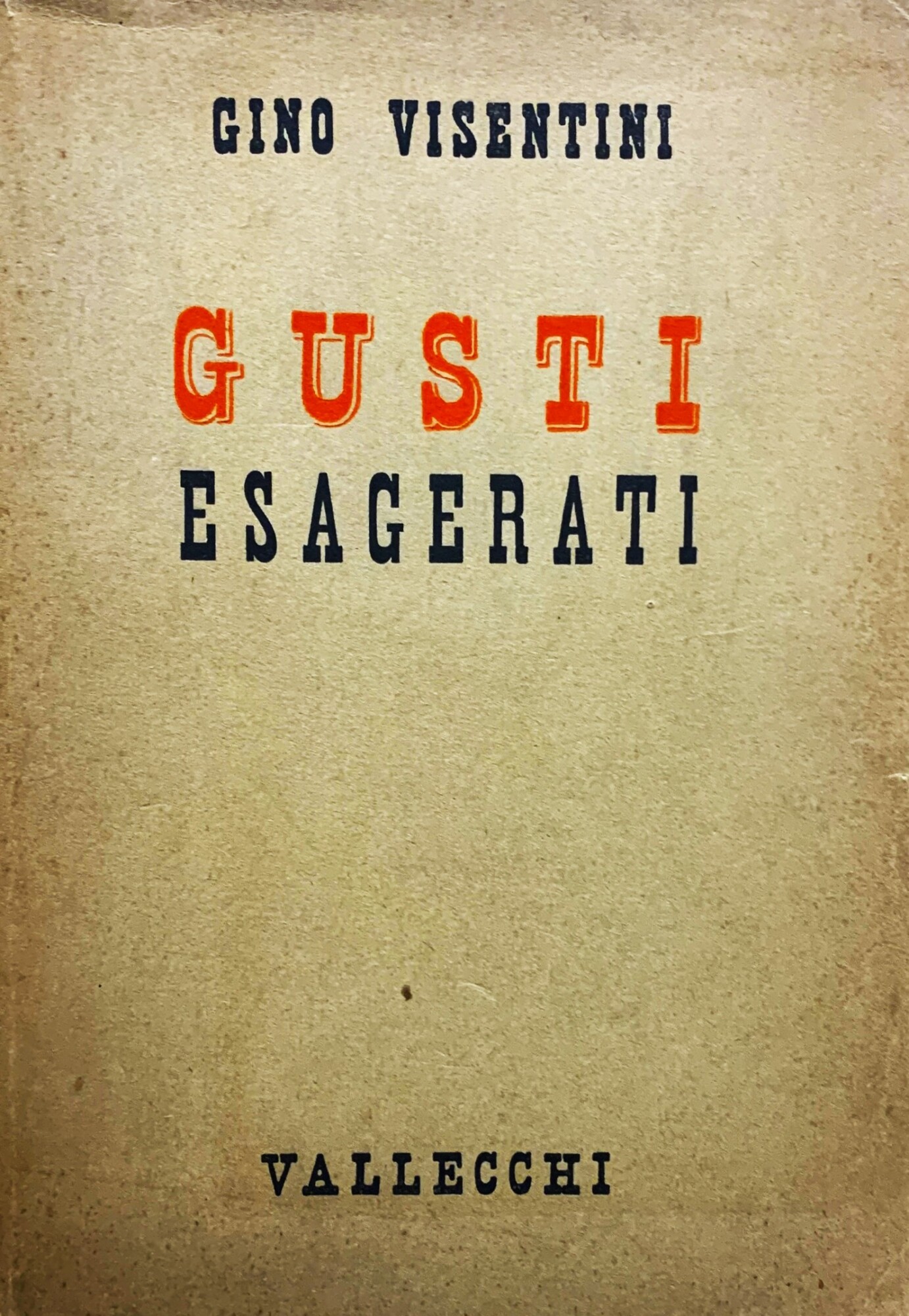 Gusti esagerati