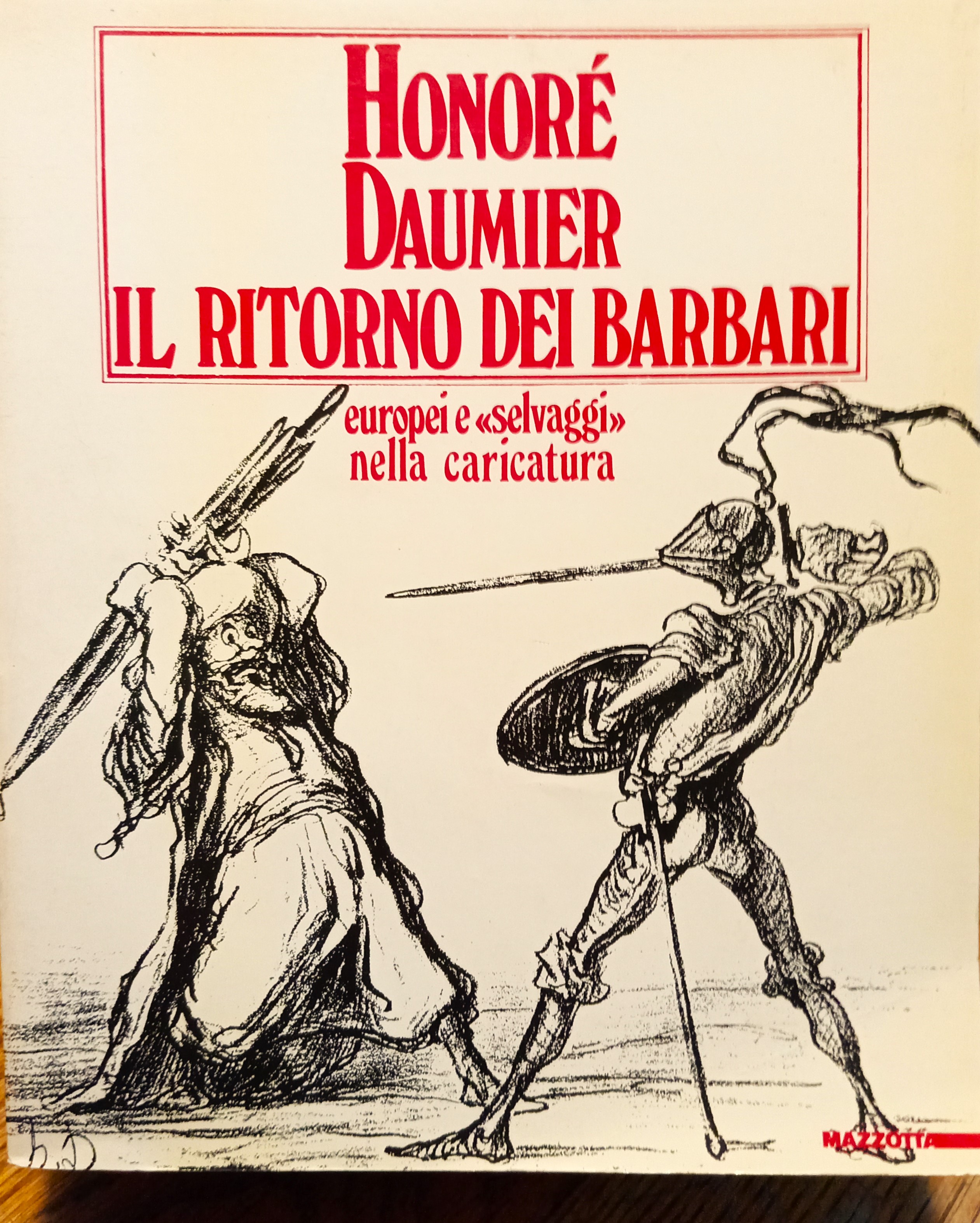 Honoré Daumier. Il ritorno dei barbari. Europei e "selvaggi" nella …
