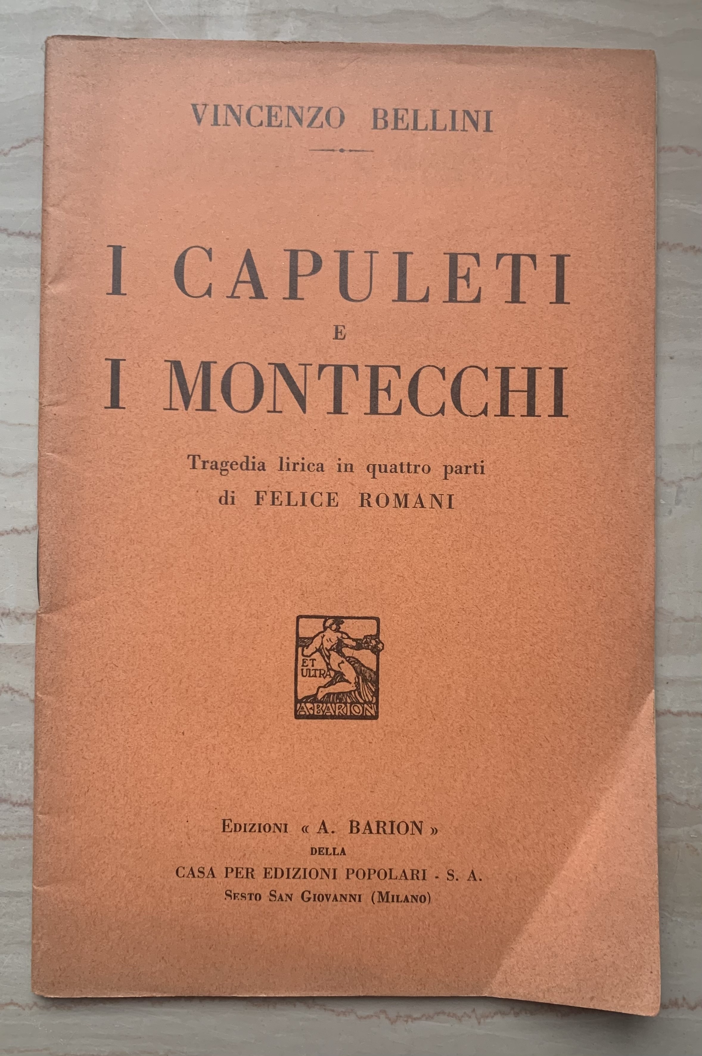 I Capuleti e i Montecchi. Tragedia lirica in quattro parti