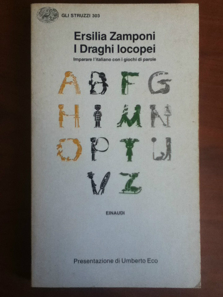 I Draghi locopei Ersilia Zamponi Einaudi 1986 - E20155
