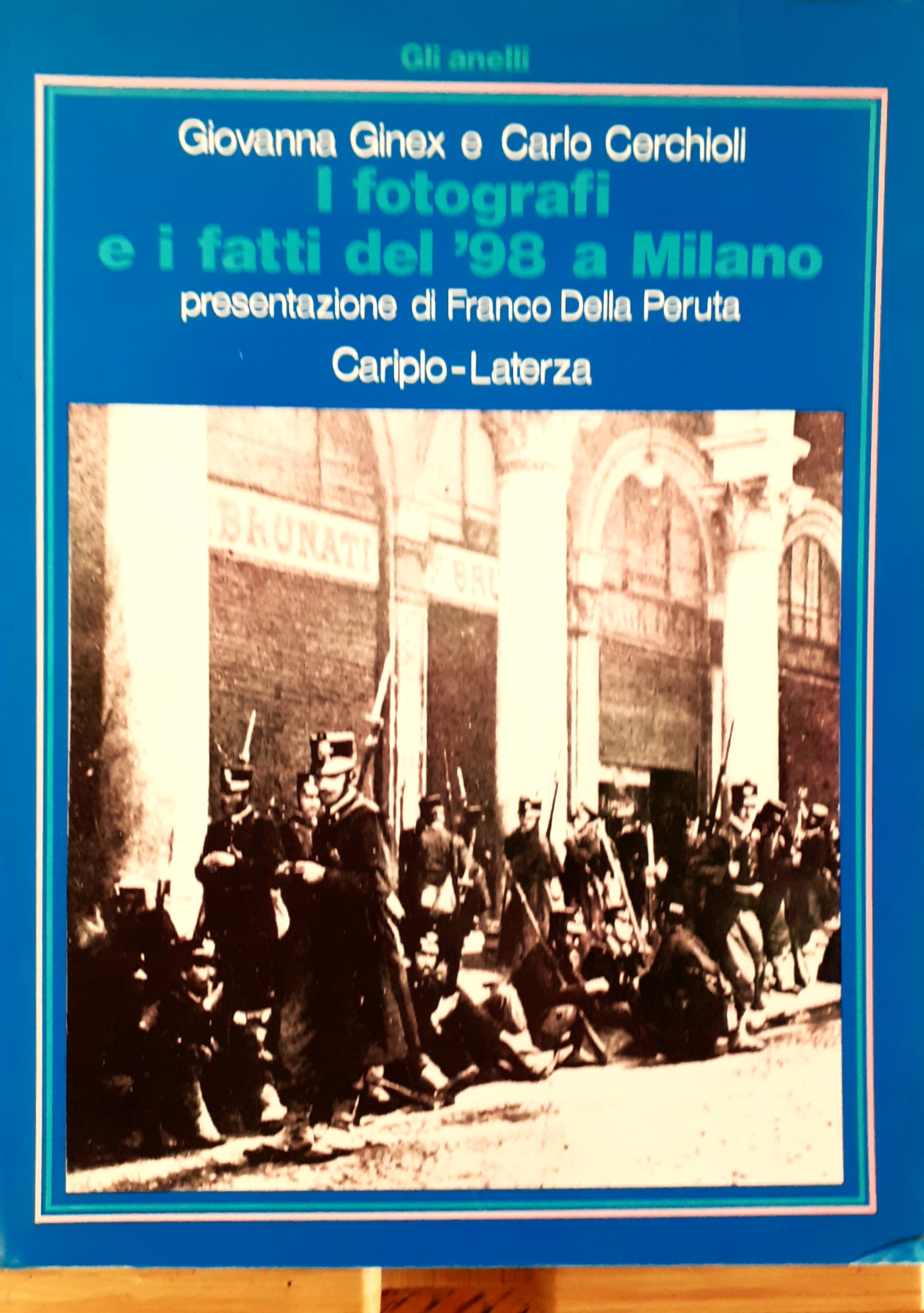 I fotografi e i fatti del '98 a Milano