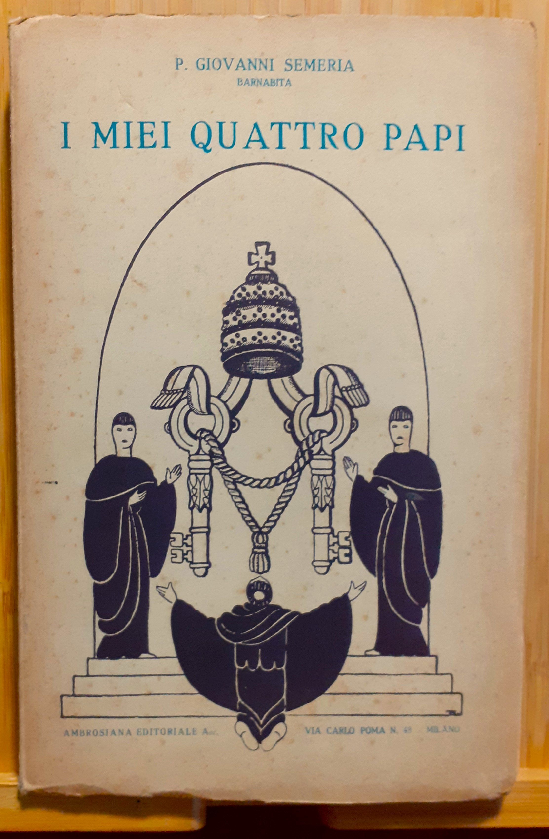 I miei quattro papi. Parte prima