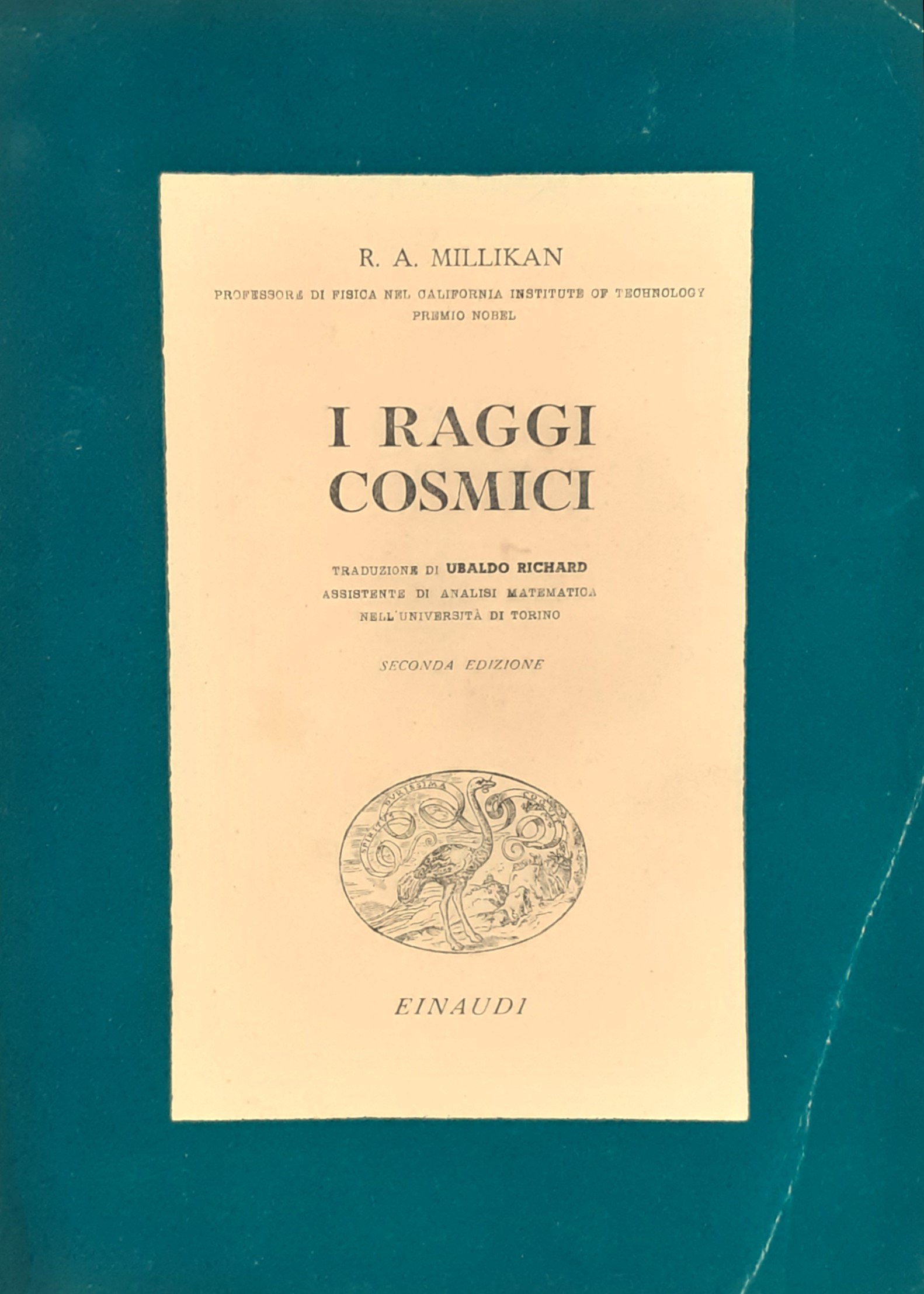 I raggi cosmici Einaudi 1943