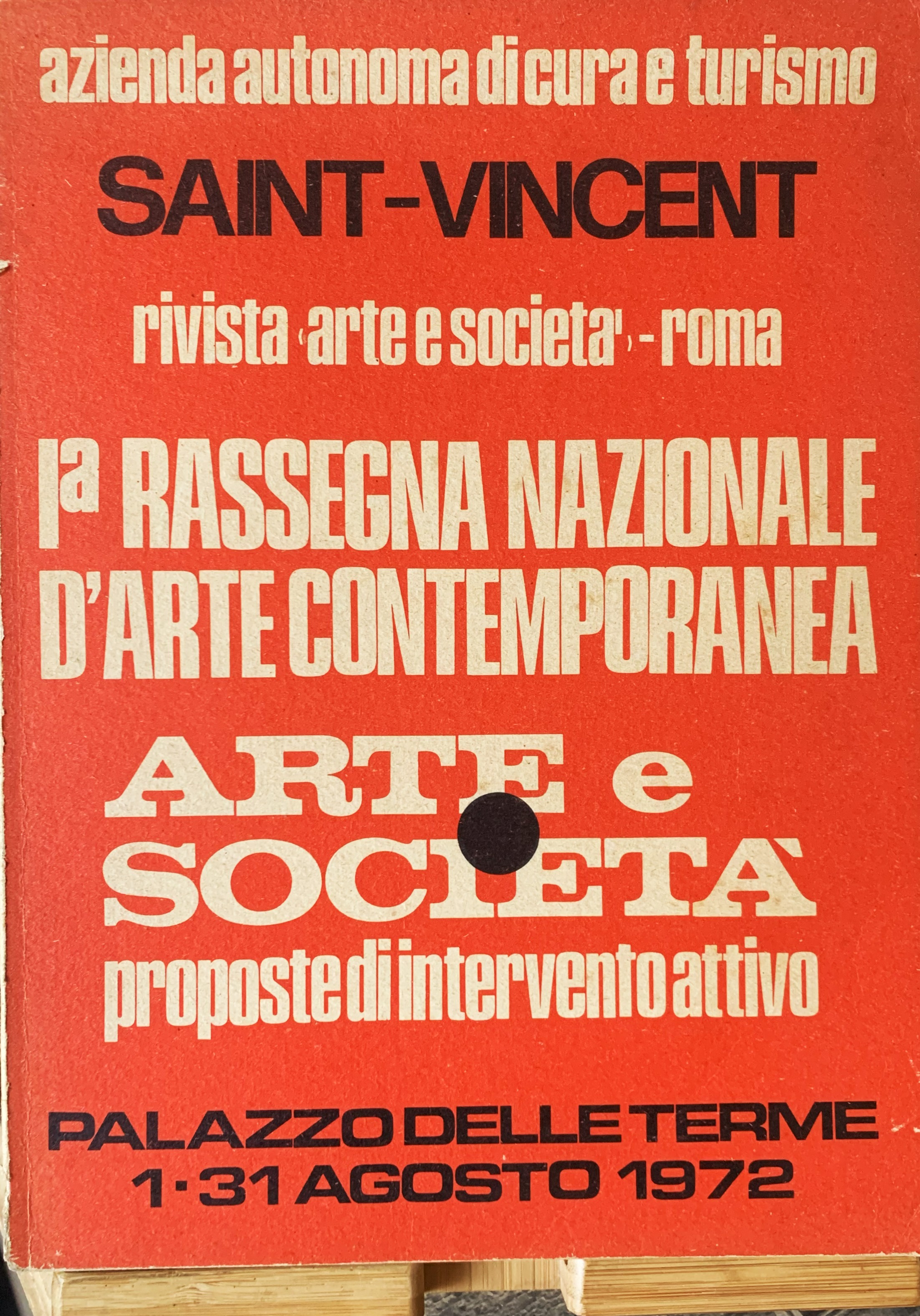 Iª Rassegna Nazionale d'Arte contemporanea sul tema Arte e Società: …