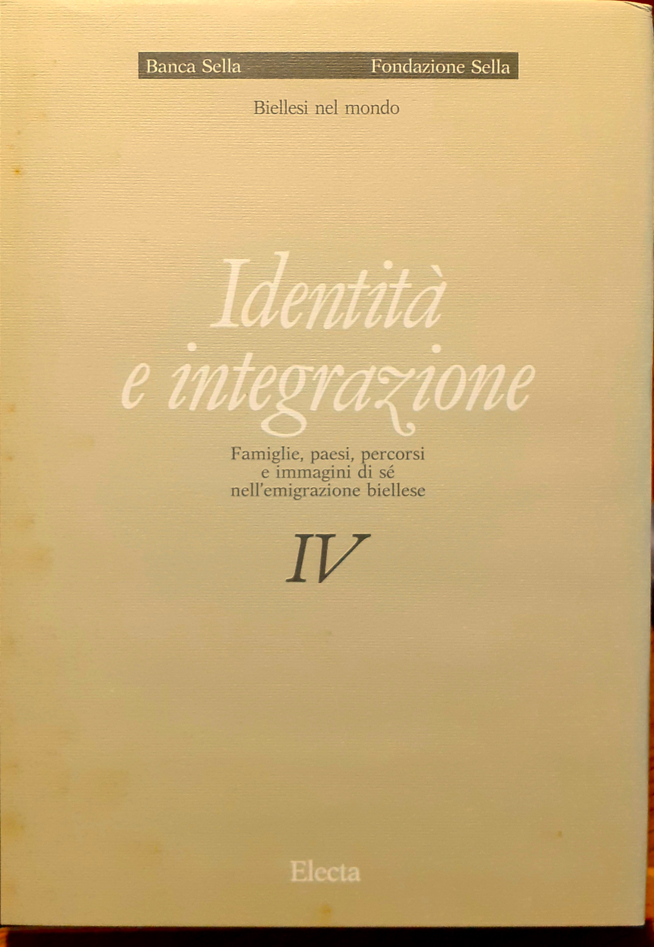 Identità e integrazione. Famiglie, paesi, percorsi e immagini di sé …