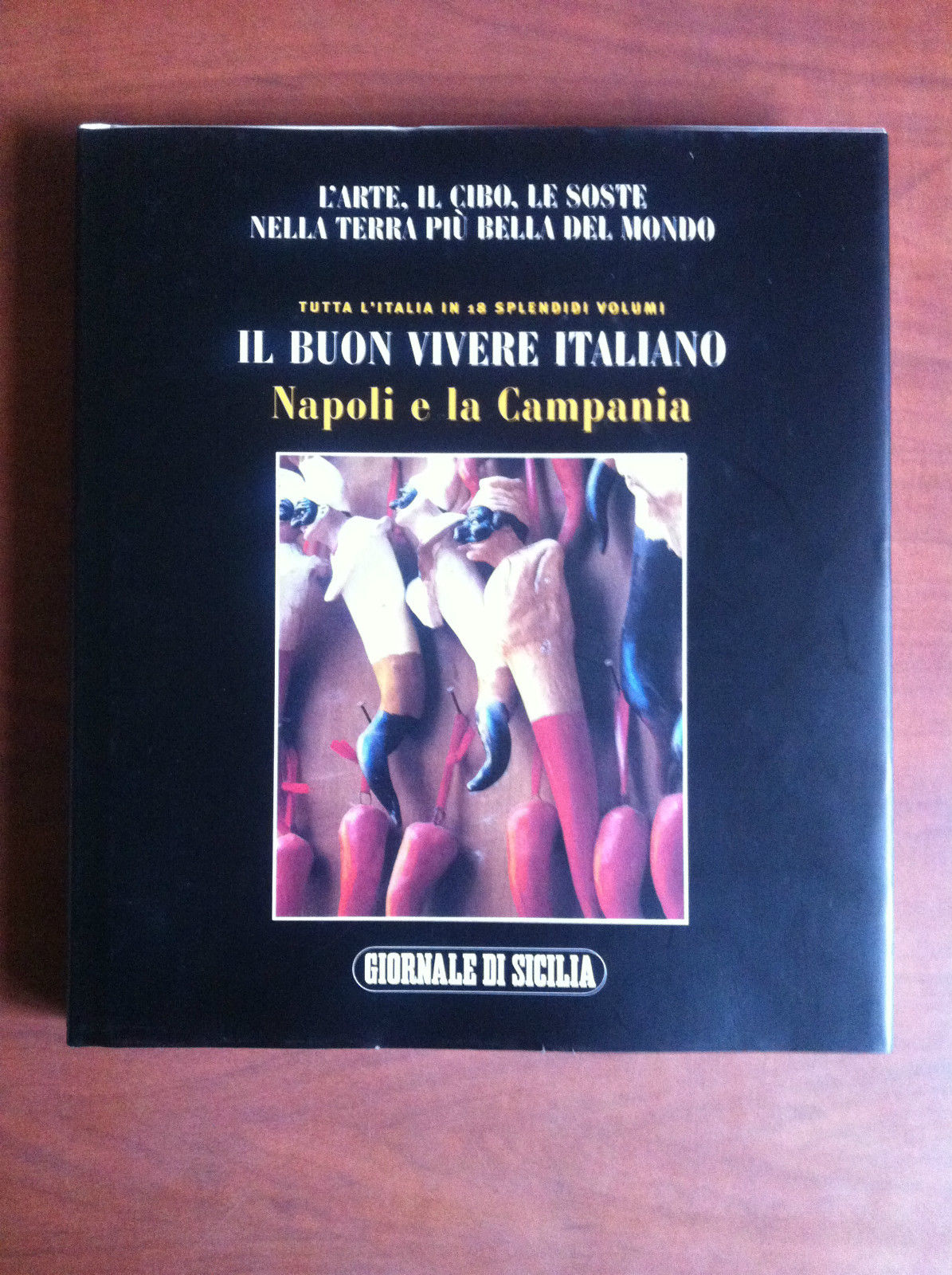 Il buon vivere italiano Napoli e la Campania Giornale di …