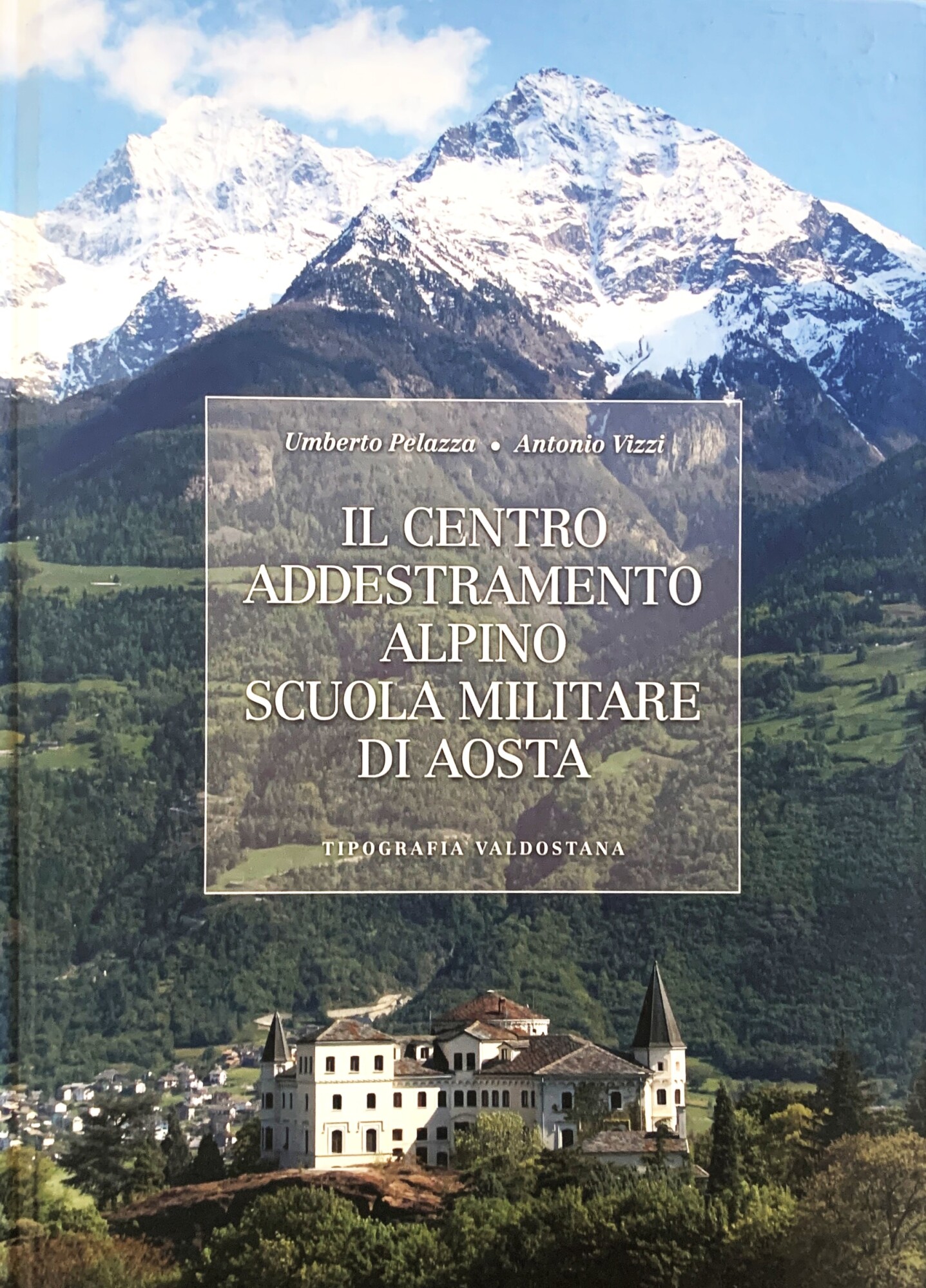 Il Centro di Addestramento Alpino - Scuola Militare di Aosta