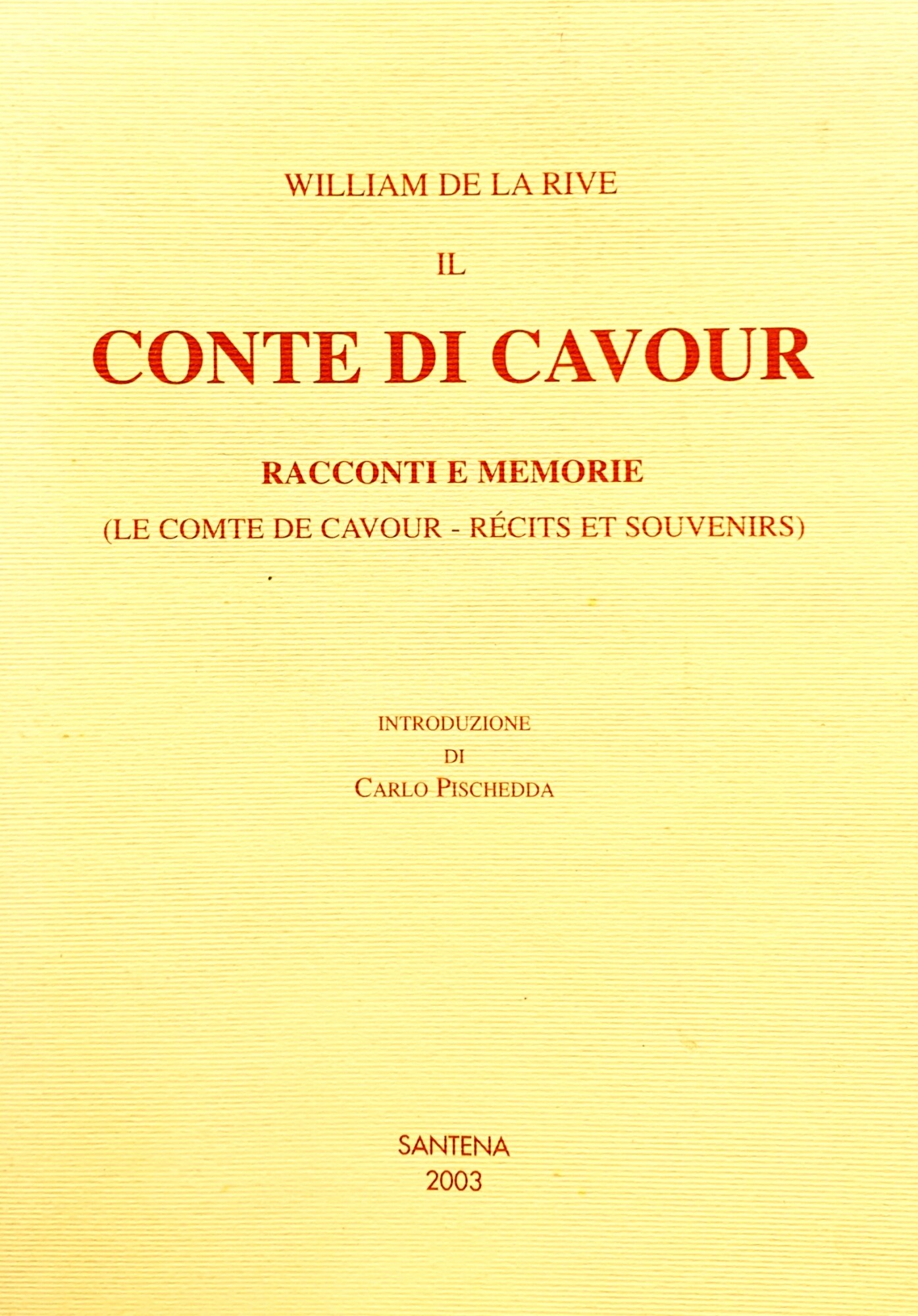 Il Conte di Cavour. Racconti e memorie (Le comte de …