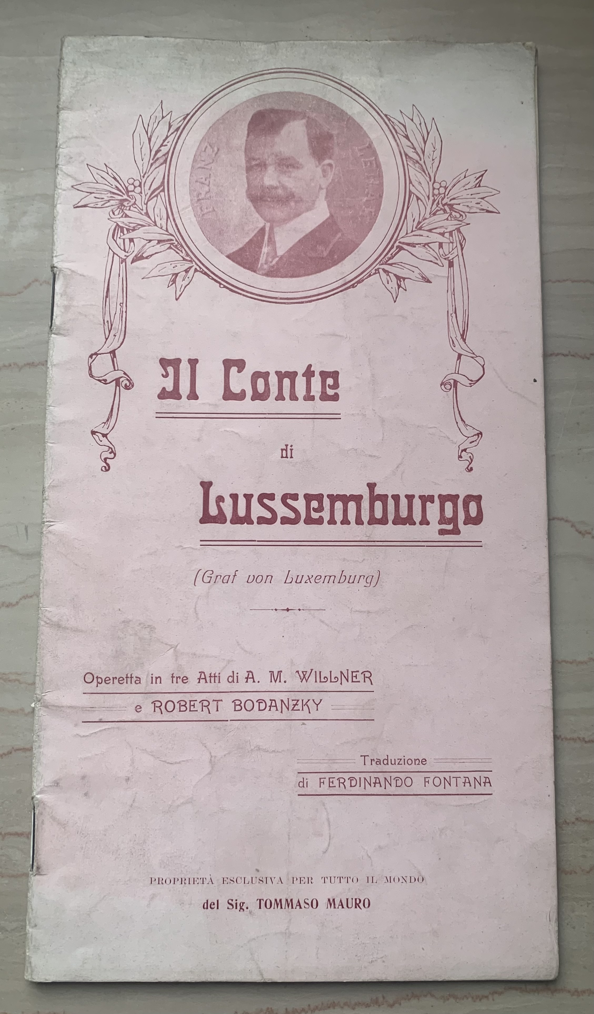 Il Conte di Lussemburgo (Graf von Luxemburg). Operetta in tre …