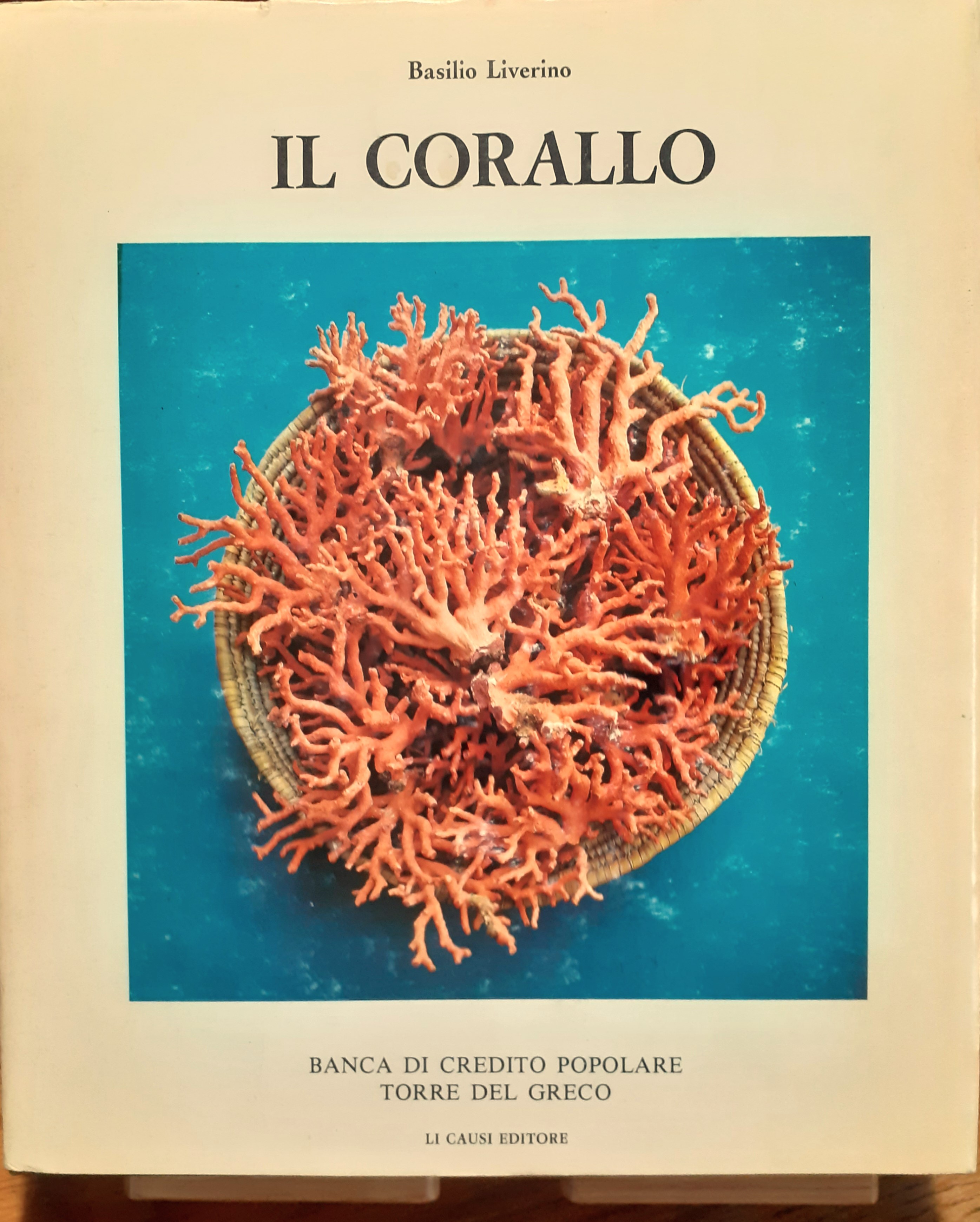 Il corallo. Esperienze e ricordi di un corallaro