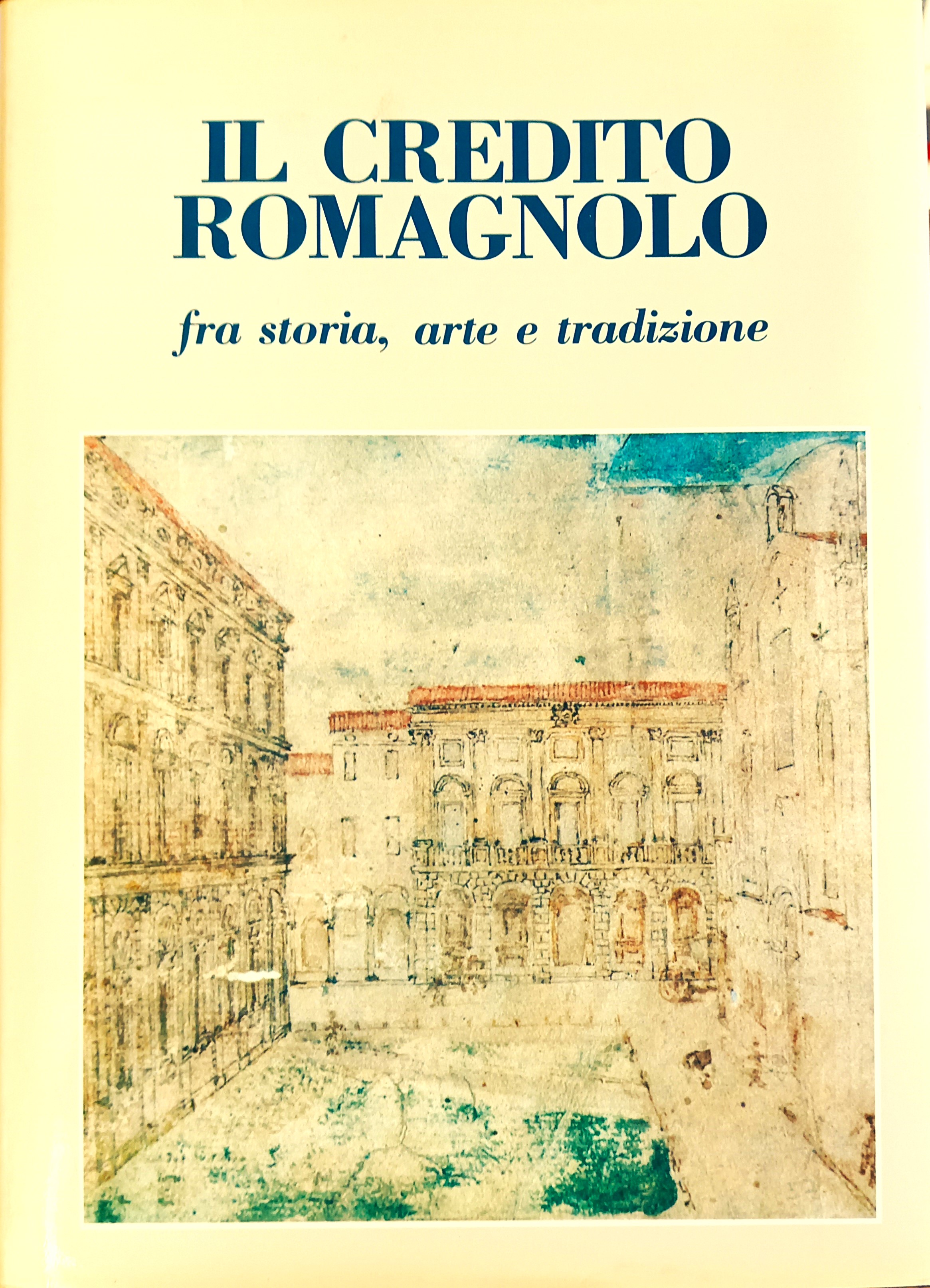 Il Credito Romagnolo fra storia, arte e tradizione