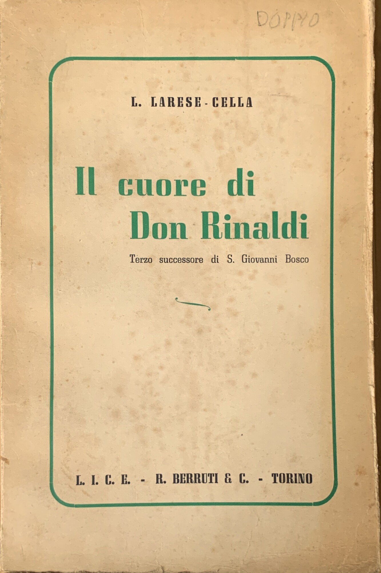 Il cuore di Don Rinaldi. Terzo Successore di S. Giovanni …
