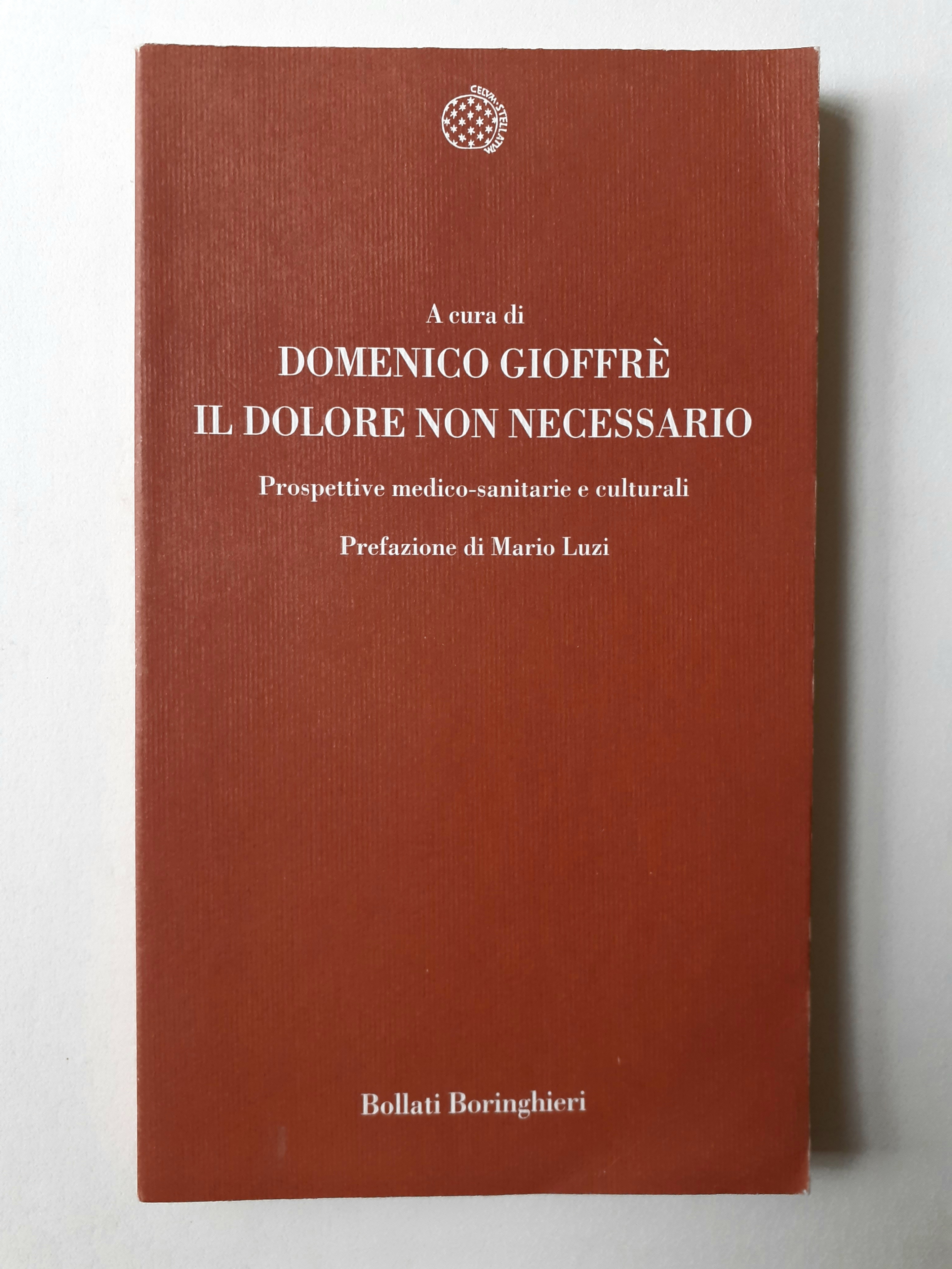 Il dolore non necessario Bollati Boringhieri prima edizione 2004i