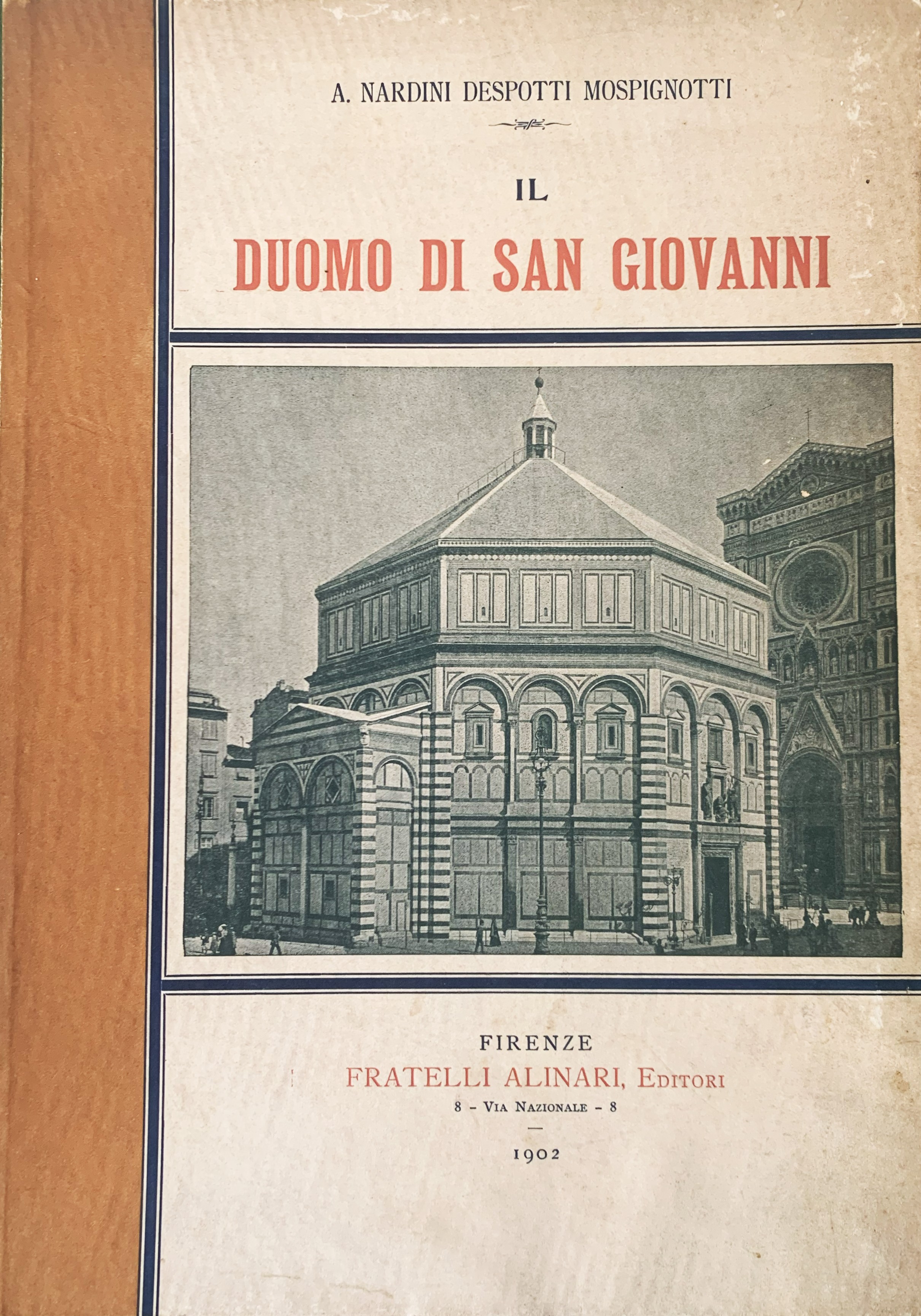 Il Duomo di San Giovanni oggi Battistero di Firenze
