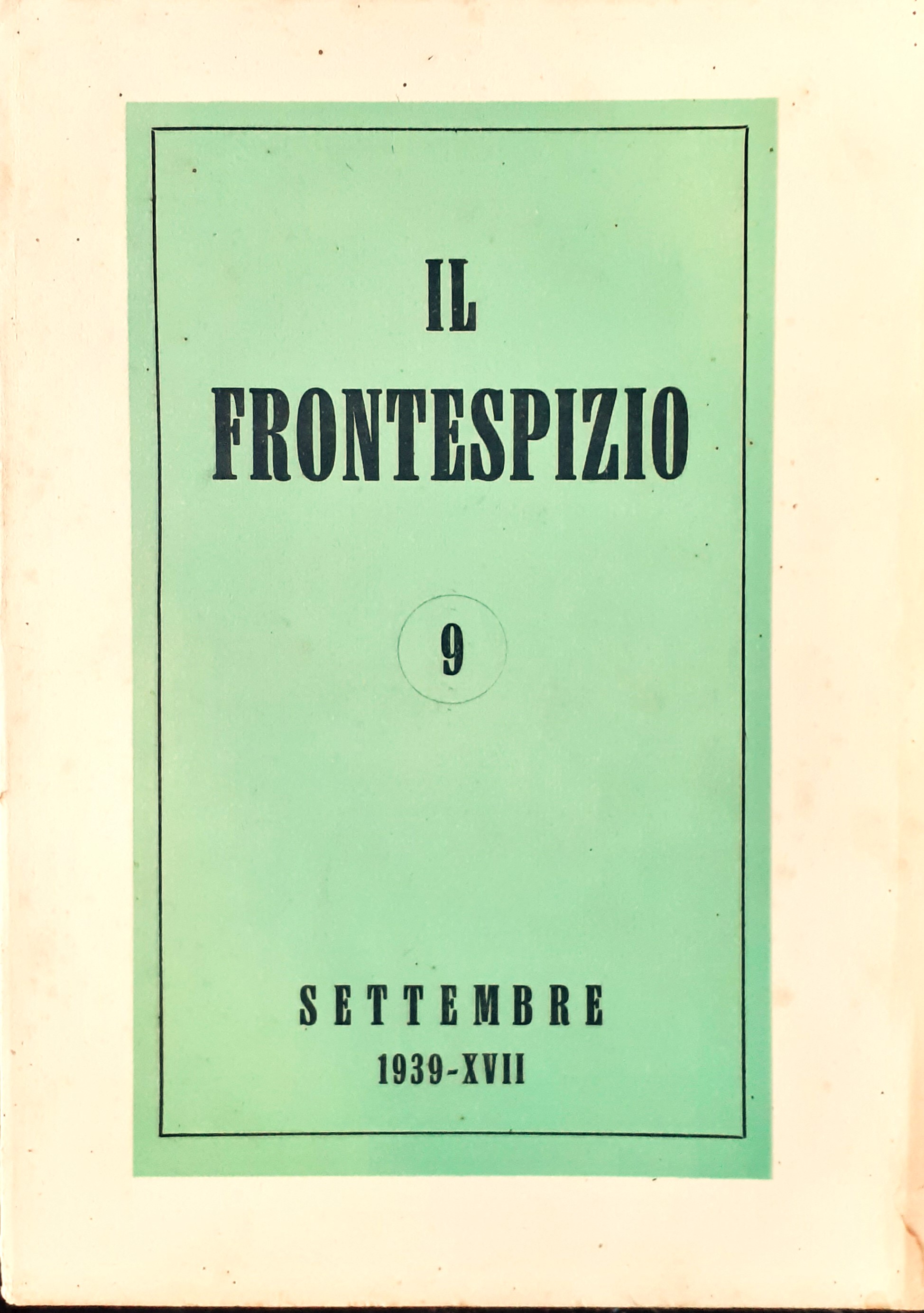 IL FRONTESPIZIO n^ 9 settembre 1939 comitato direttivo Bargellini Papini …