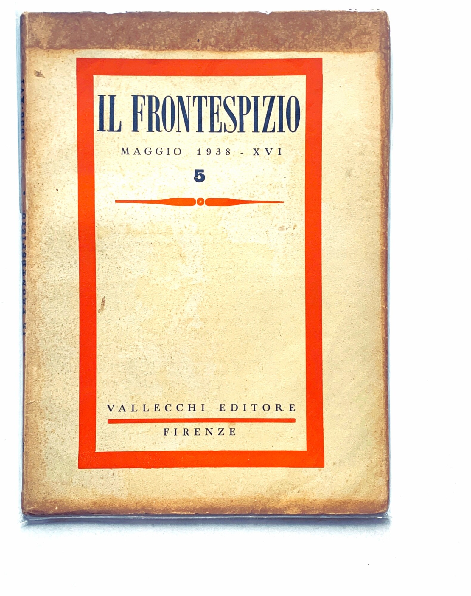 Il Frontespizio. Rivista mensile (Anno X - Maggio 1938-XVI - …