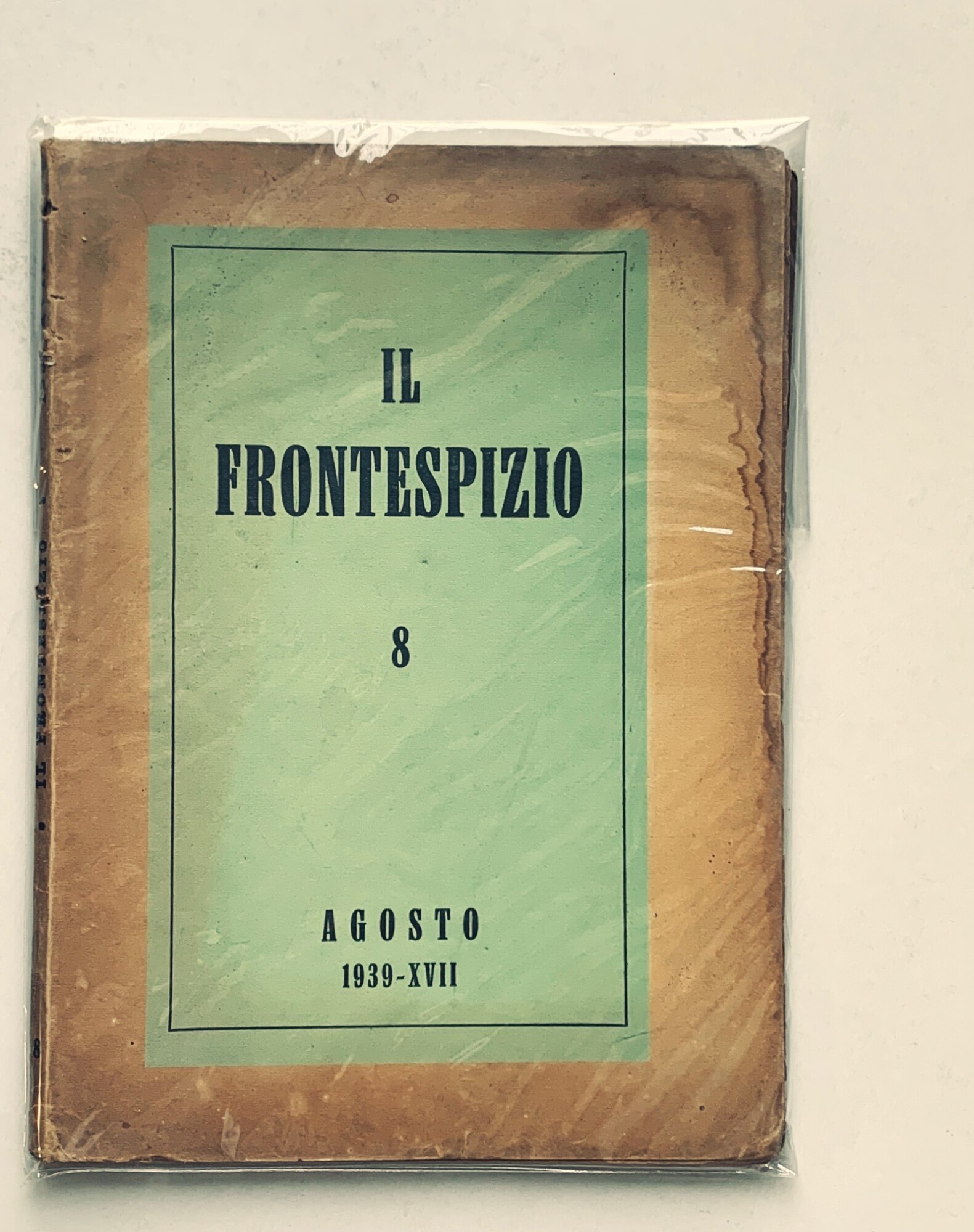 Il Frontespizio. Rivista mensile (Anno XI - Agosto 1939-XVII - …
