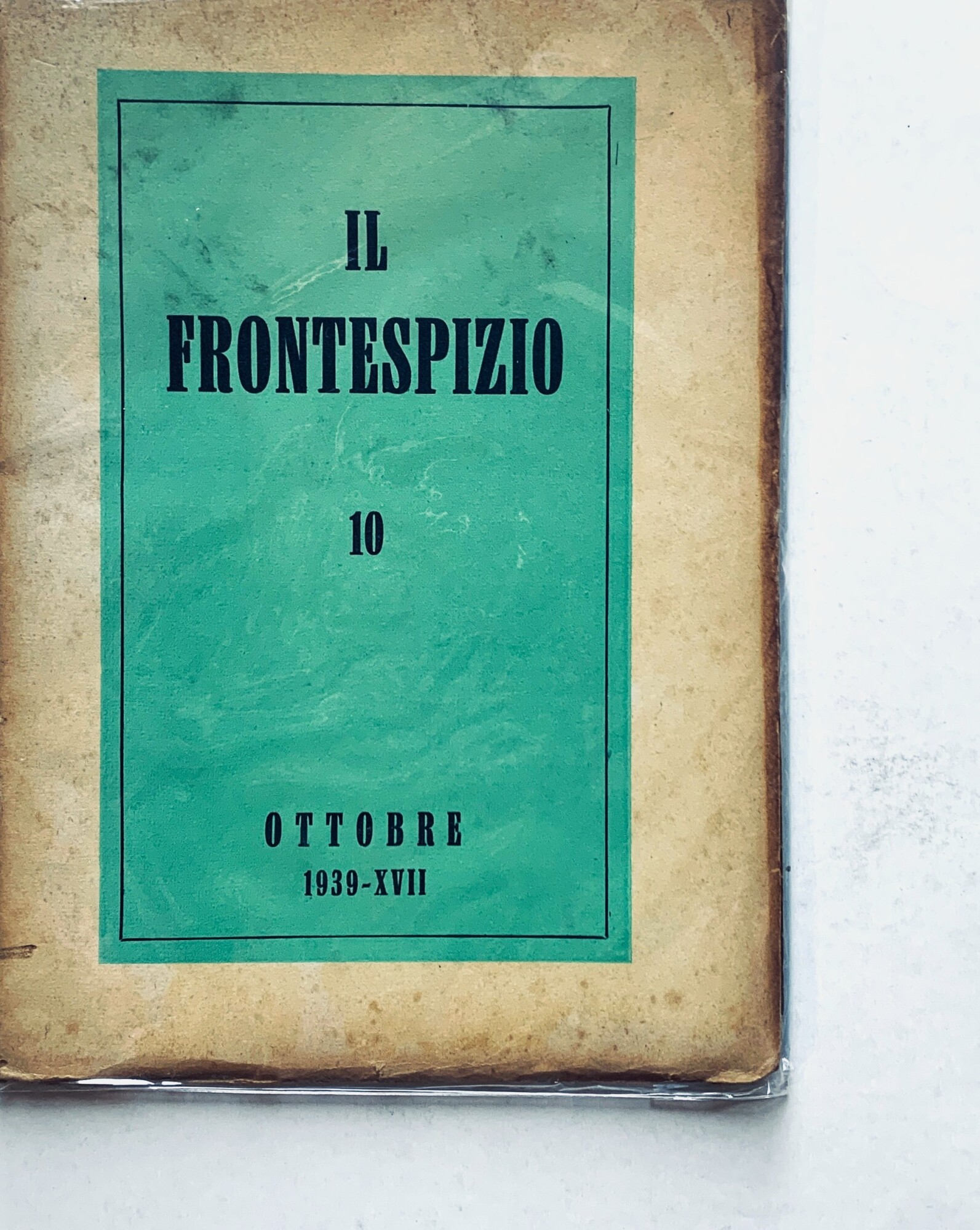 Il Frontespizio. Rivista mensile (Anno XI - Ottobre 1939-XVII - …
