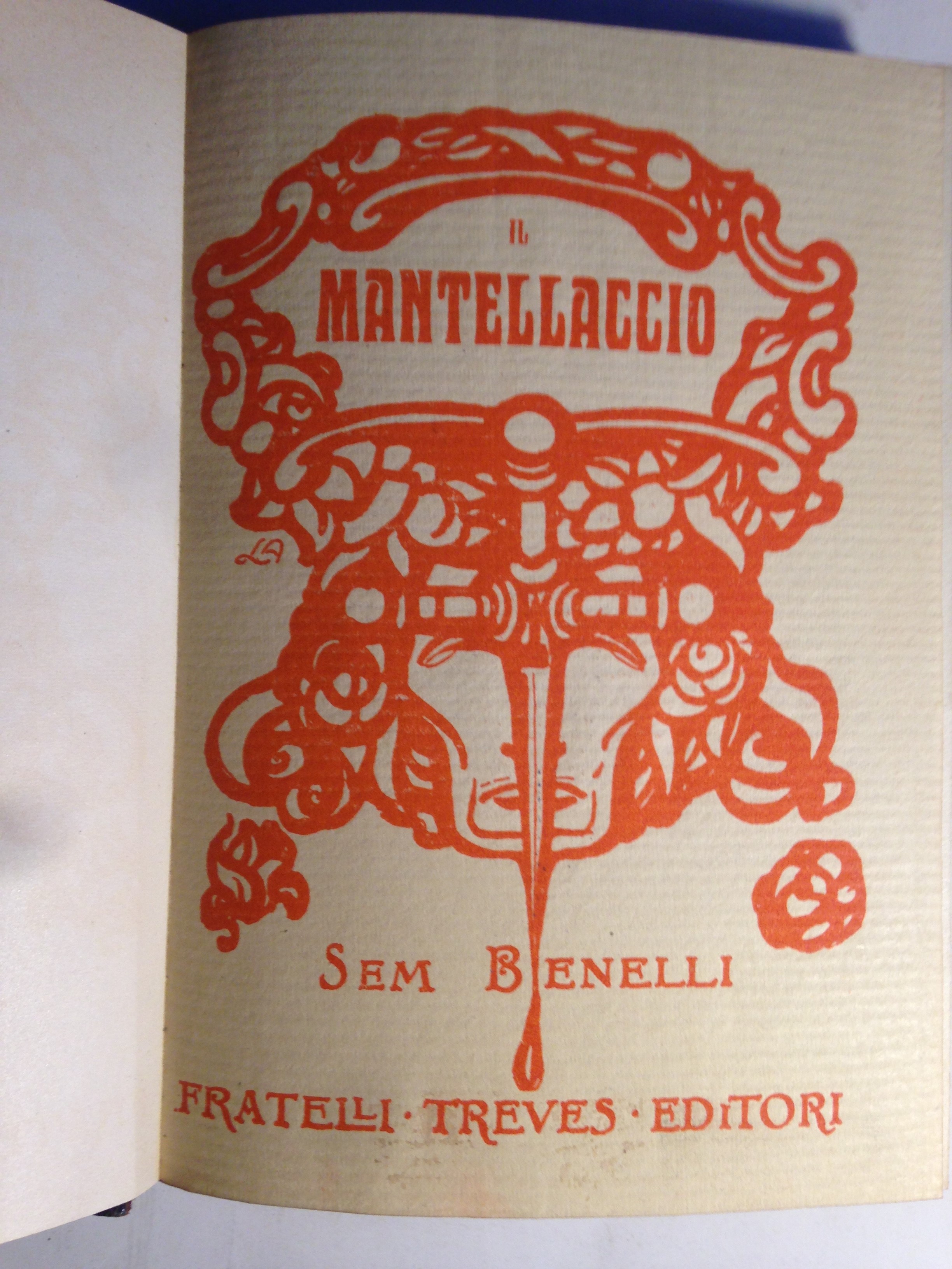 Il Mantellaccio. Poema drammatico in quattro atti