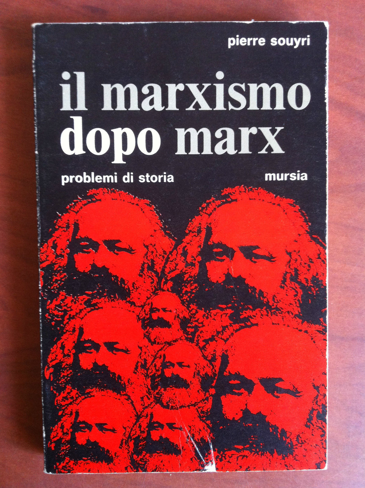 Il marxismo dopo Marx problemi di storia Pierre Souyri Mursia …