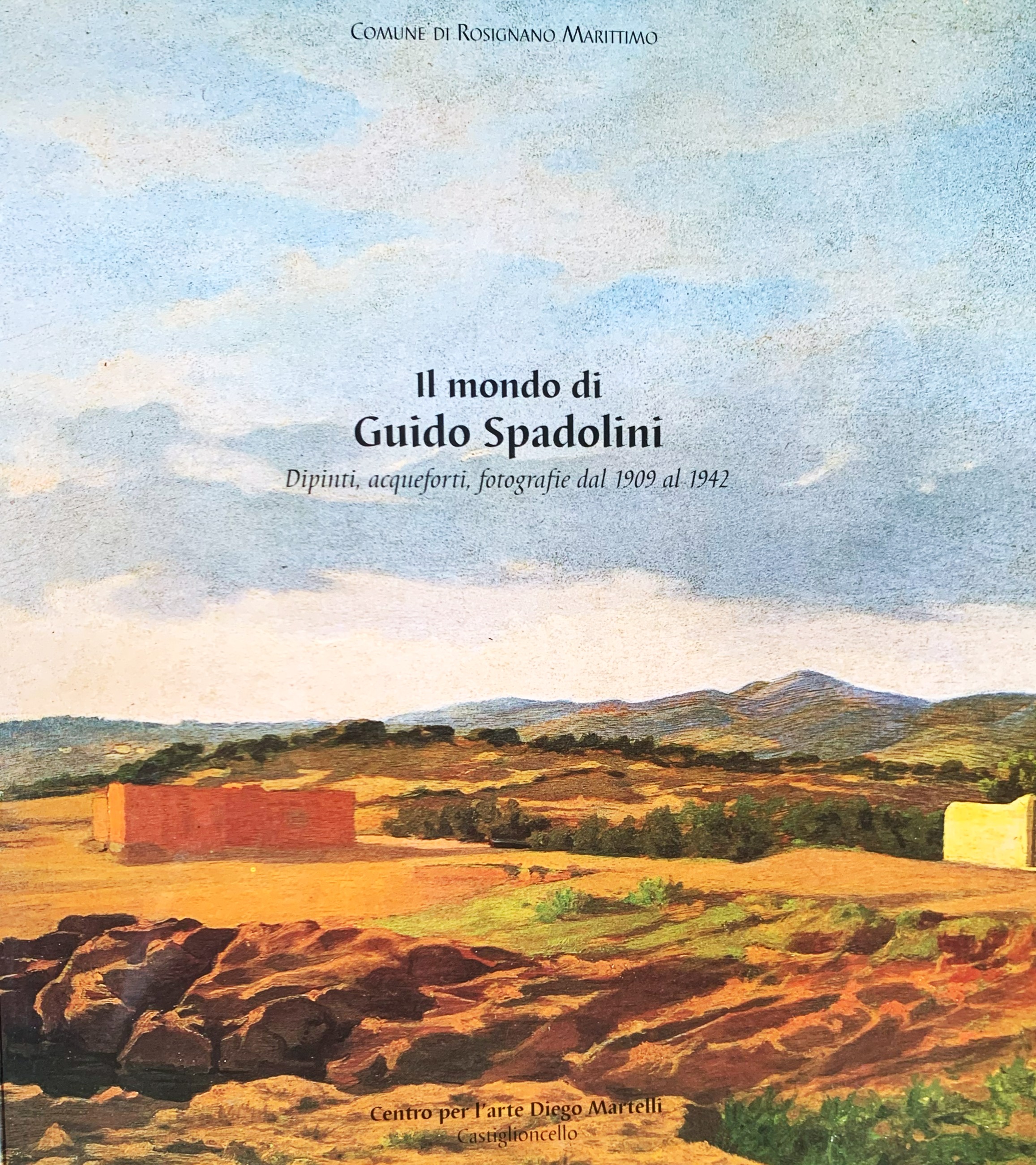 Il mondo di Guido Spadolini. Dipinti, acqueforti, fotografie dal 1909 …