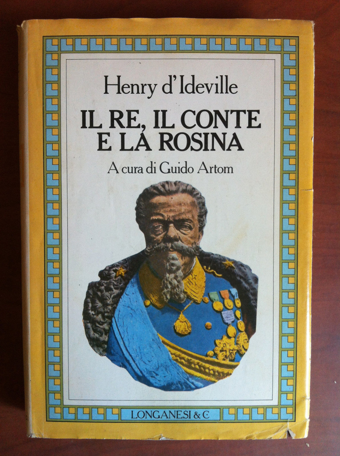Il Re il Conte e la Rosina Henry d'Ideville Longanesi …