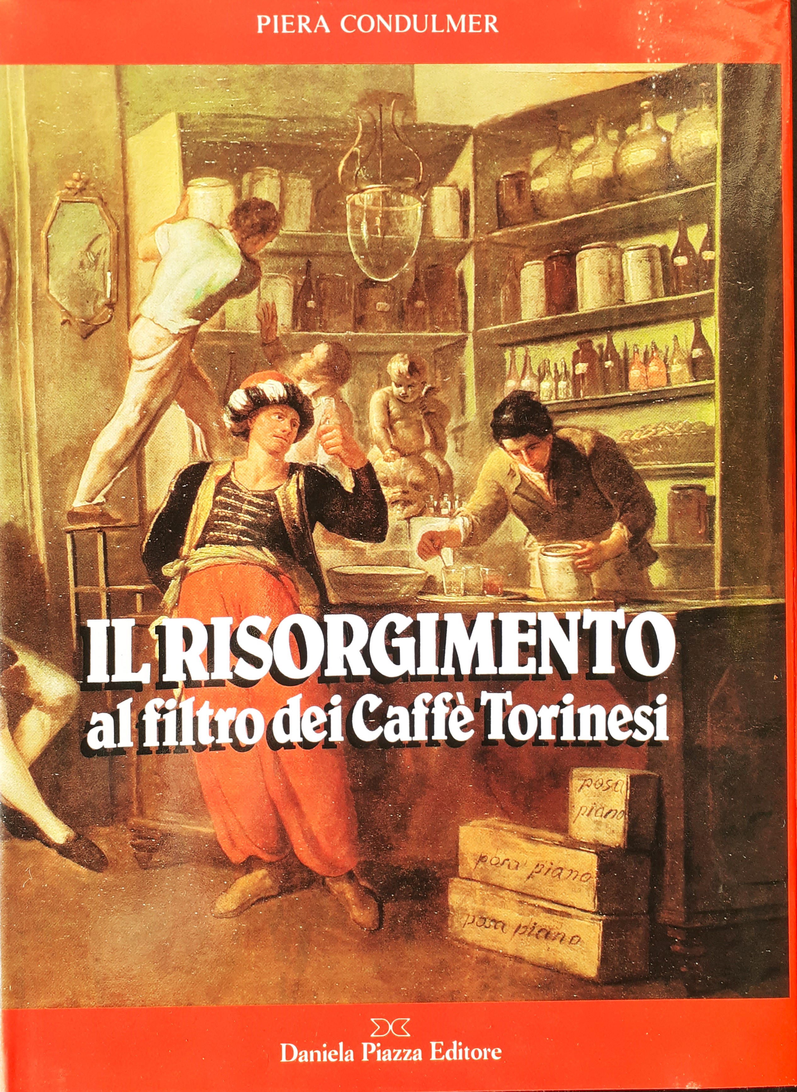 Il Risorgimento al filtro dei Caffè Torinesi