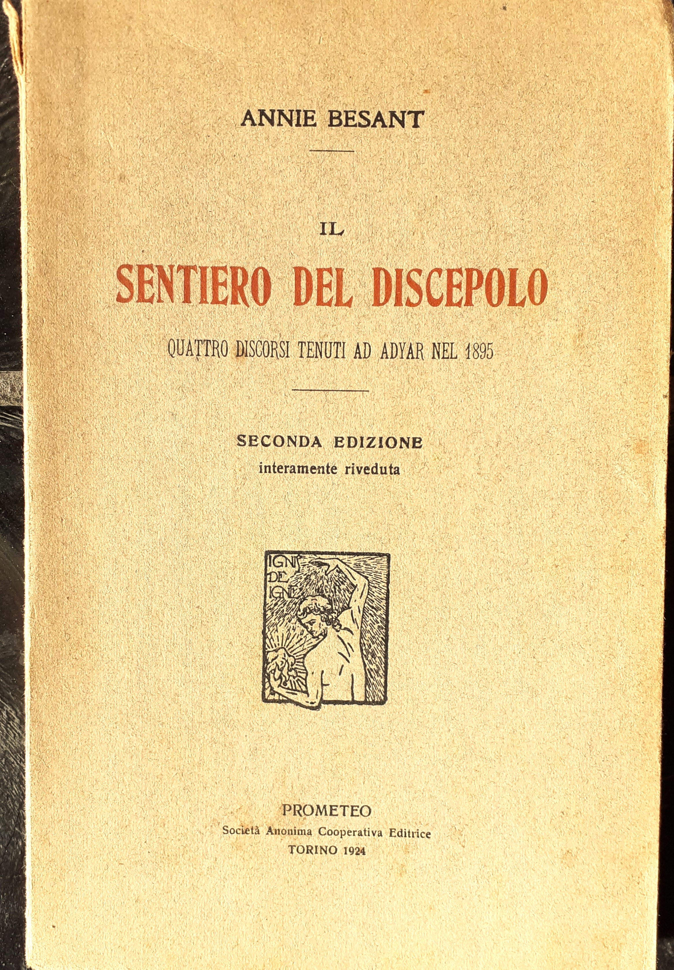 Il Sentiero del Discepolo. Quattro discorsi tenuti ad Adyar nel …