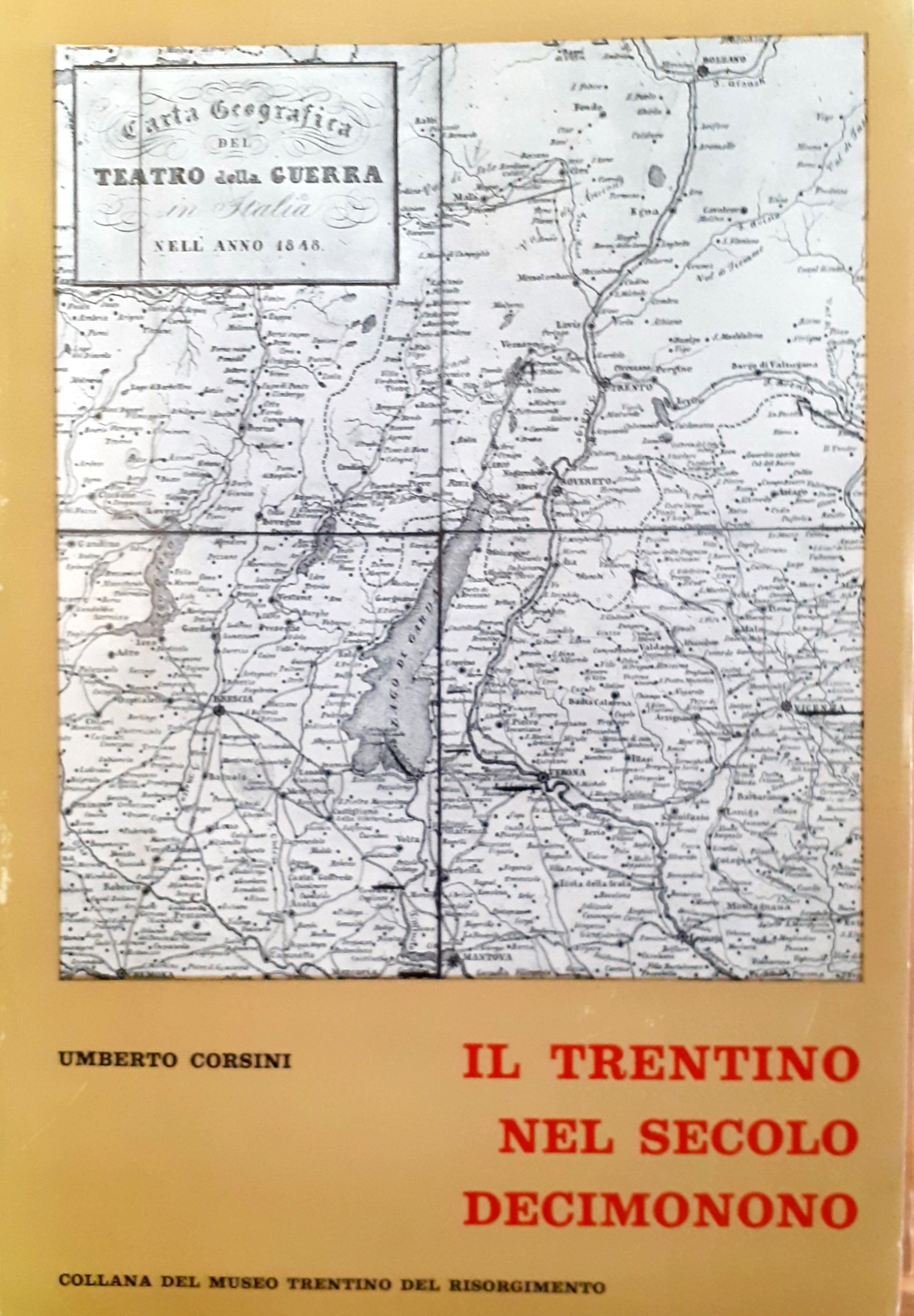 Il Trentino del secolo Decimonono. Volume primo (1796 - 1848)