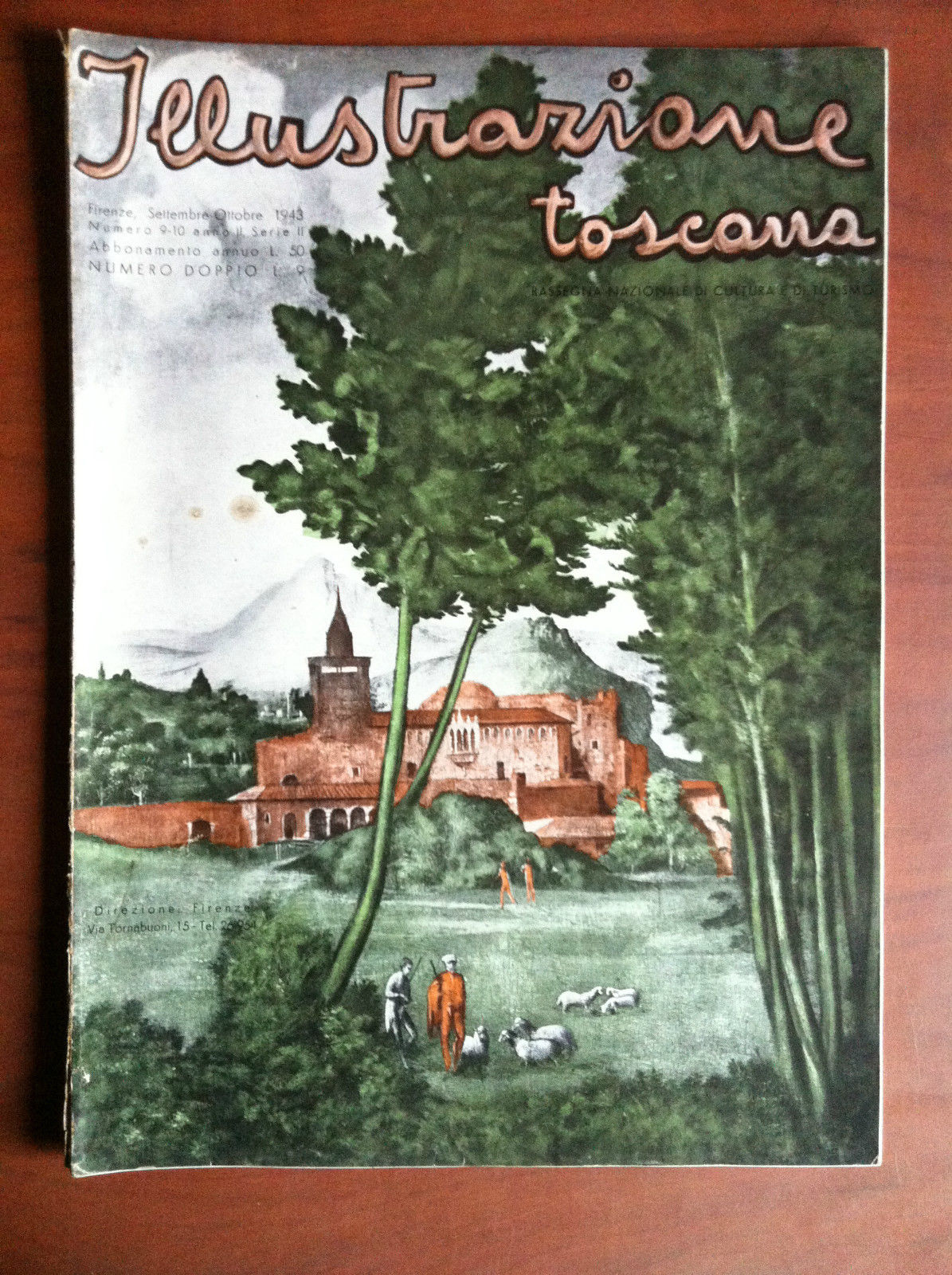 Illustrazione toscana n^ 9-10 Anno II Serie II Settembre-Ottobre 1943 …