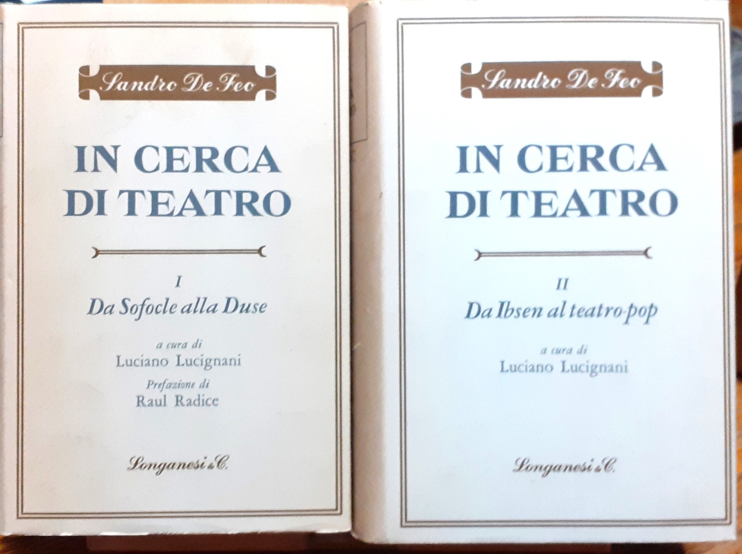 In cerca di teatro. Volume I: Da Sofocle alla Duse. …
