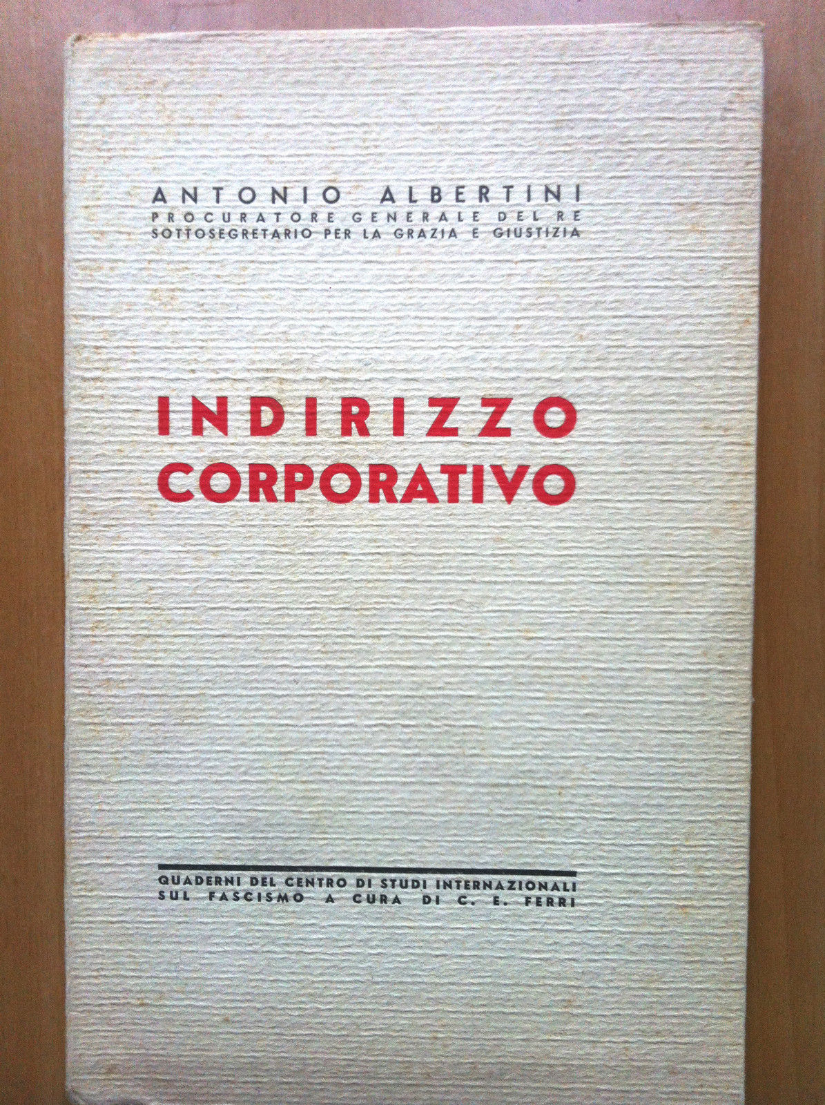 Indirizzo Corporativo Antonio ALbertini Quaderni sul Fascismo 1935 - E14258