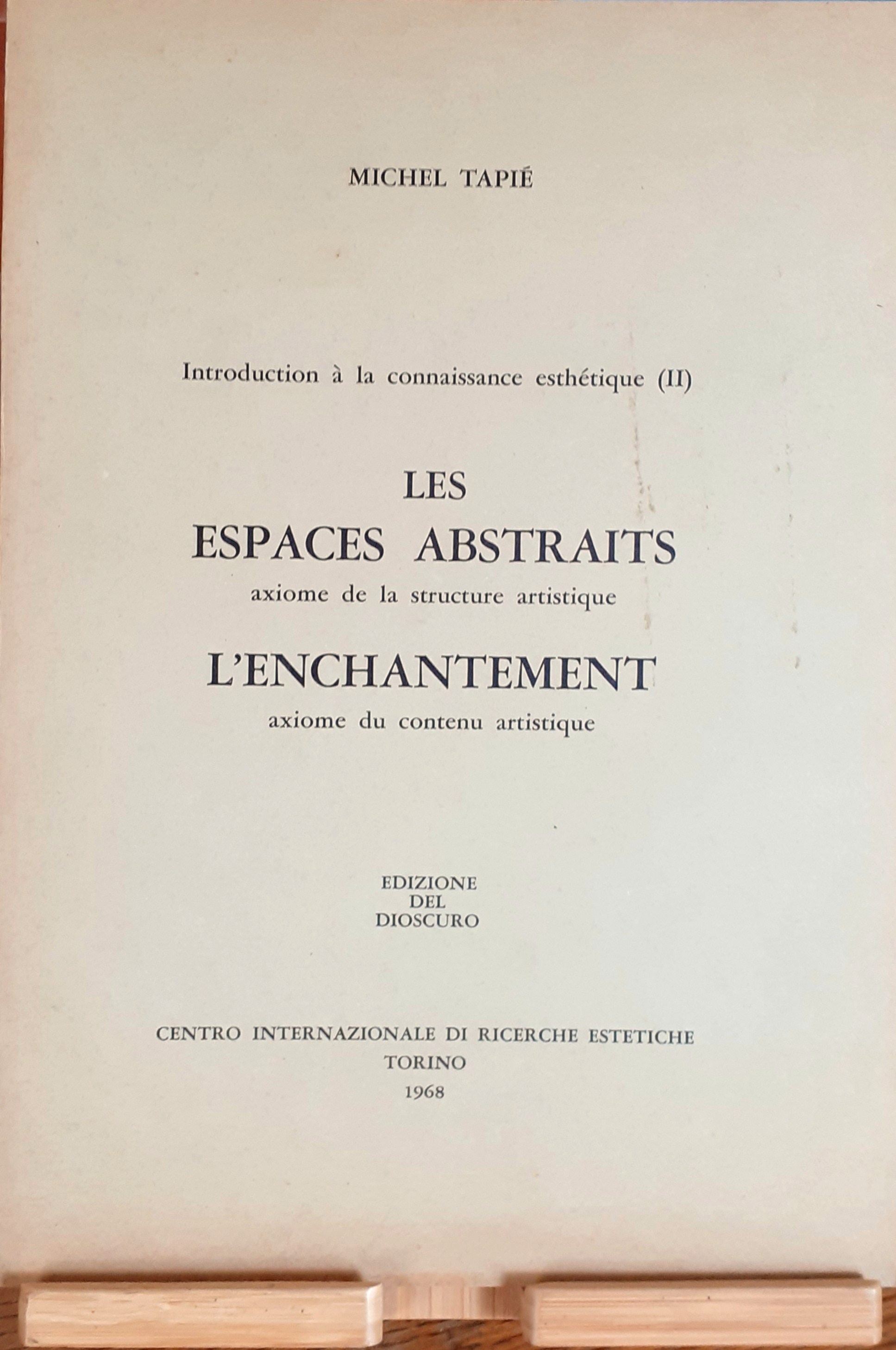 Introduction à la connaissance Esthétique (II). Les espaces abstraits: axiome …