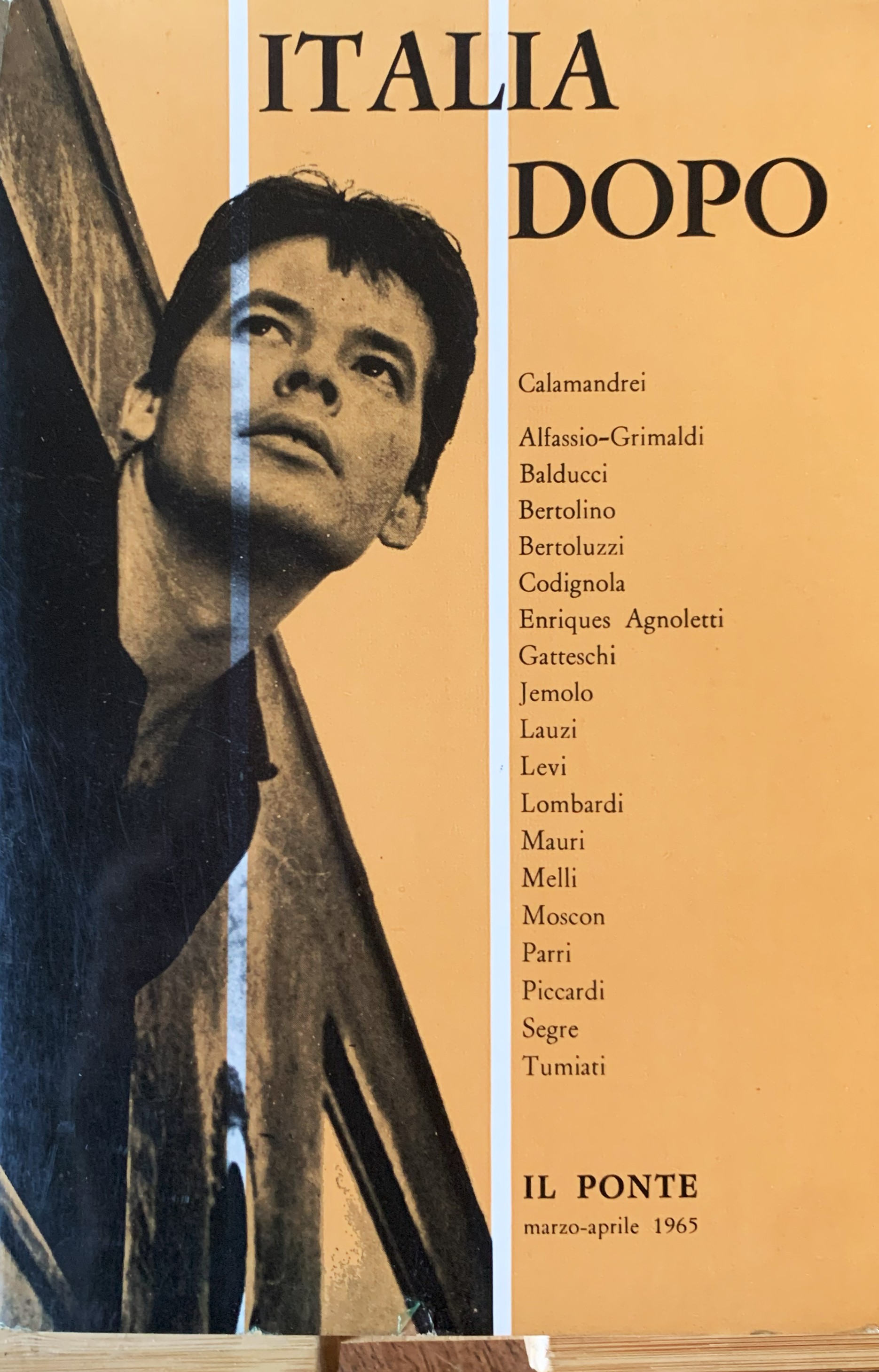 Italia dopo (Il Ponte. Rivista Mensile di Politica e Letteratura …