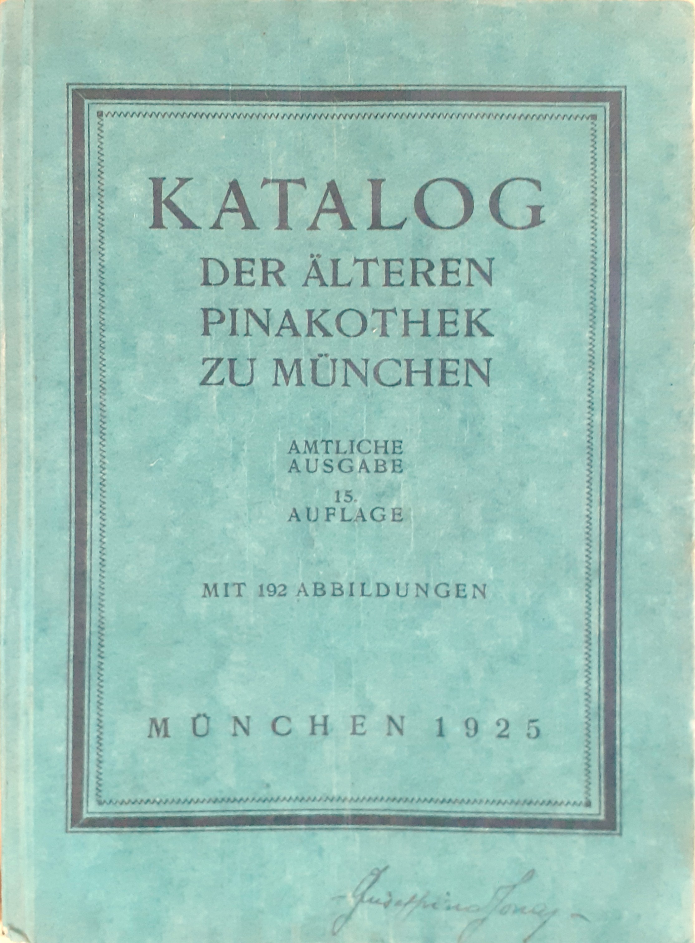 Katalog Der Alteren Pinakothek zu Munchen 1925